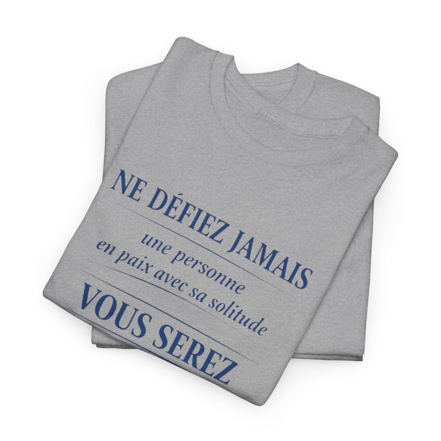 T-Shirt Homme Femme Citation Forte –  en paix avec sa solitude – Tee Shirt Humour Introverti