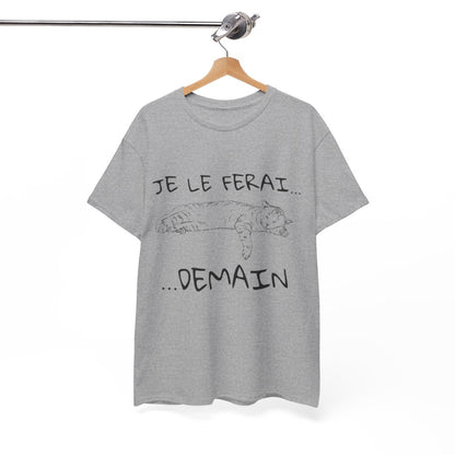 Tee Shirt Unisex Je le ferai... Demain... Chat Idée cadeau humour drôle amusant