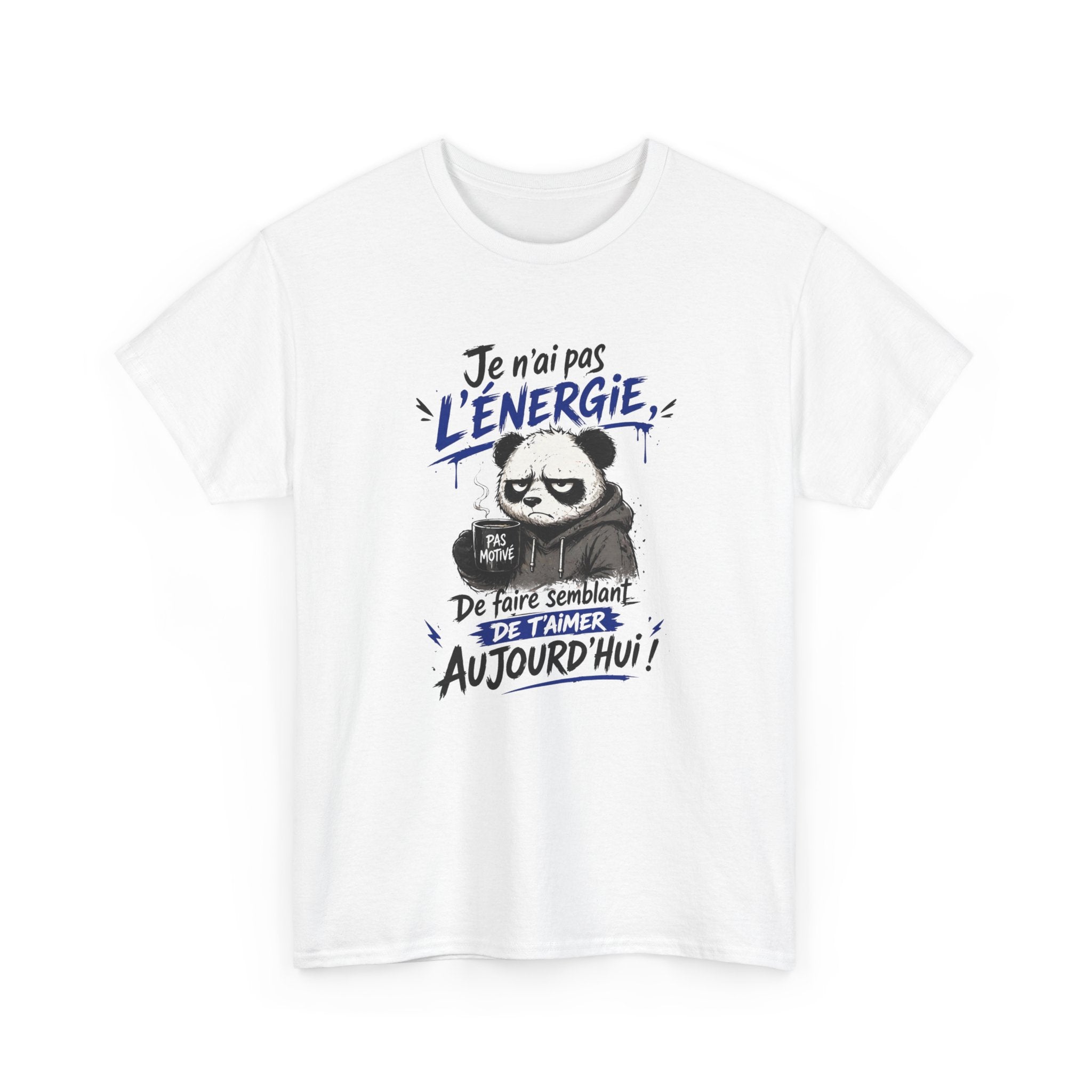 T-Shirt Humour J’ai Pas L’Énergie – Tee Shirt Drôle Panda Pas Motivé Fatigue Amour Sarcastique Citation Cadeau Homme Femme Blanc Gris