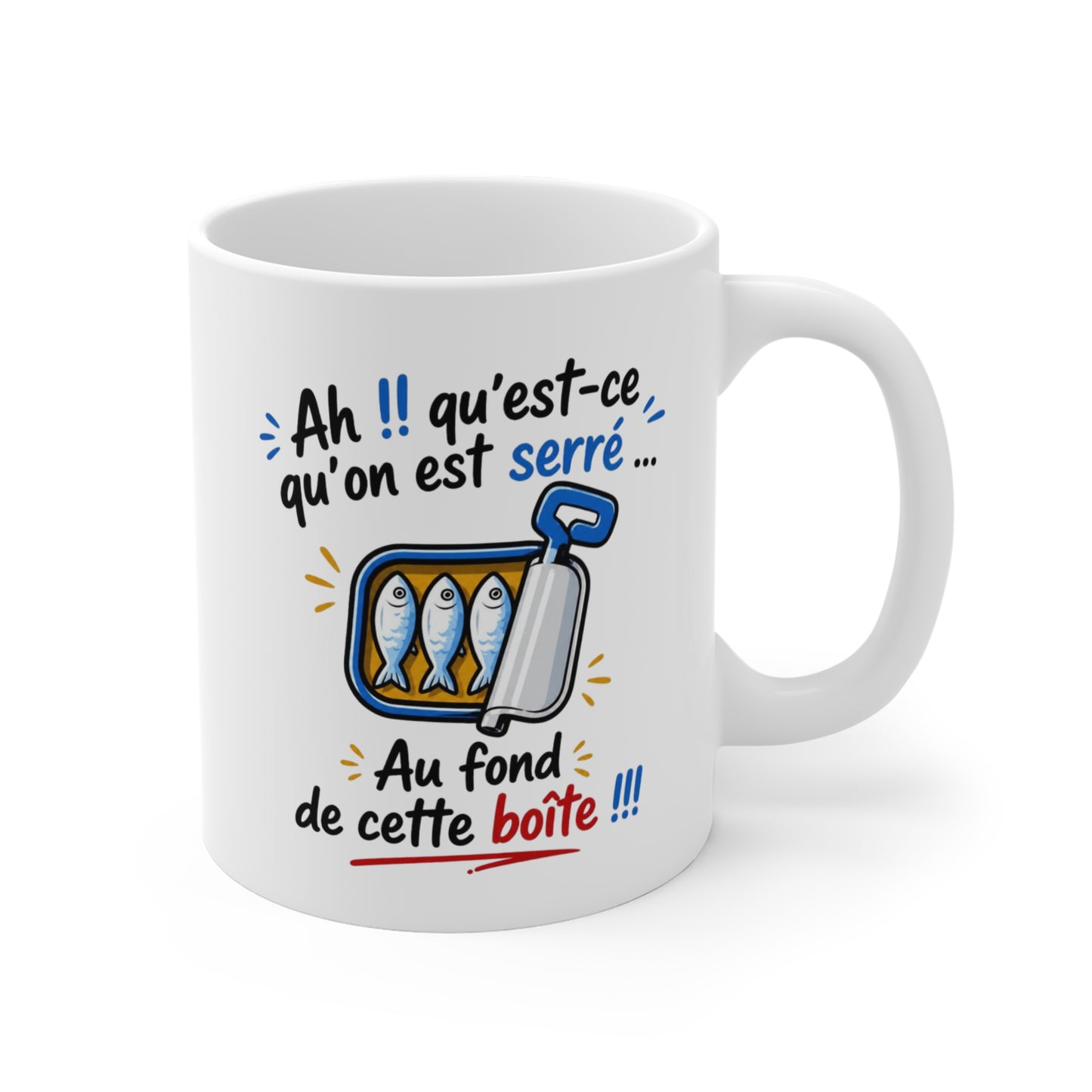 Tasse Ah Qu’Est-Ce Qu’On Est Serré – Mug Humour Sardines – Cadeau Drôle Collègue Homme Femme 325ml