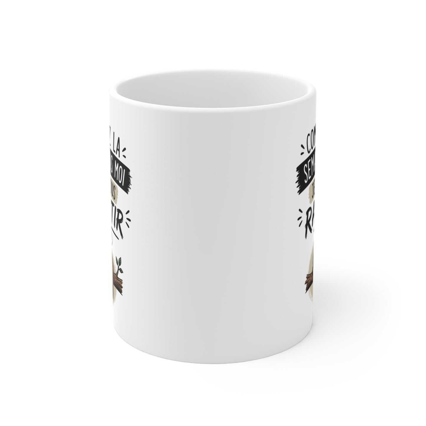 Tasse Commencez la Semaine Sans Moi – Mug Paresseux Humoristique – Cadeau Drôle Fatigue Travail 325ml