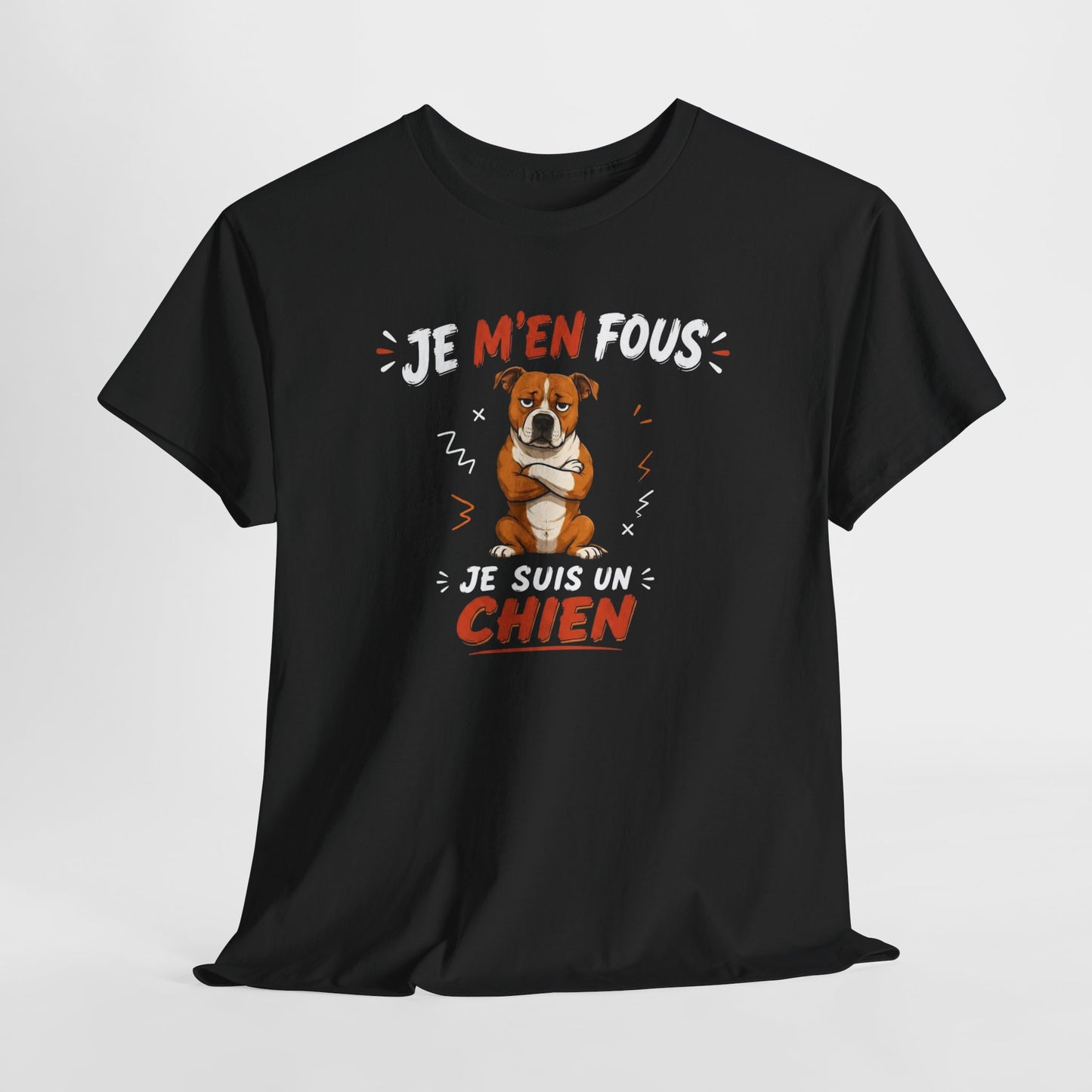 Tee-Shirt Je M’en Fous Je Suis Un Chien – Chien Drôle Humoristique – Cadeau Homme Femme Amoureux des Chiens