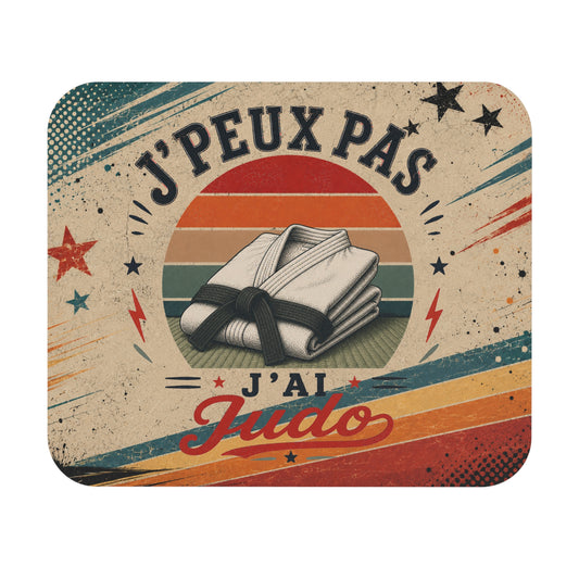 Tapis de Souris J'Peux Pas J'ai Judo Vintage – Cadeau Judo Homme et Femme – Accessoire Bureau Gamer Arts Martiaux Original