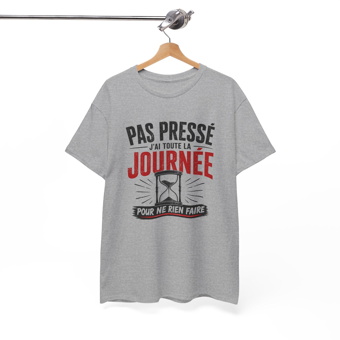 T-Shirt Humour Pas Pressé J’ai Toute la Journée – Tee Shirt Drôle Relax Détente Citation Amusante Adulte – Idée Cadeau Cool