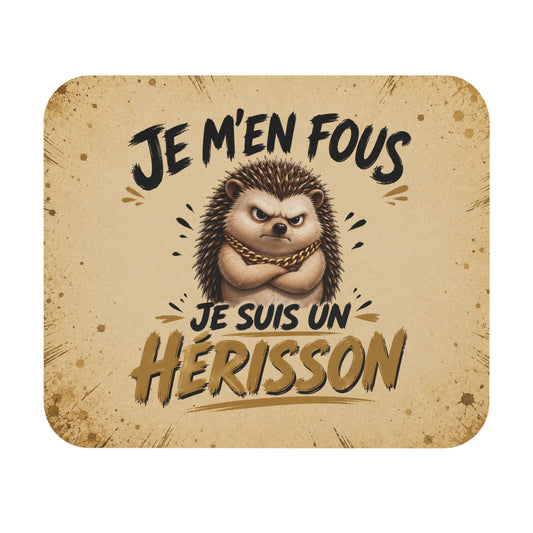 Tapis de Souris 22x18cm Je M’en Fous Je Suis un Hérisson – Humour – Cadeau Drôle Original