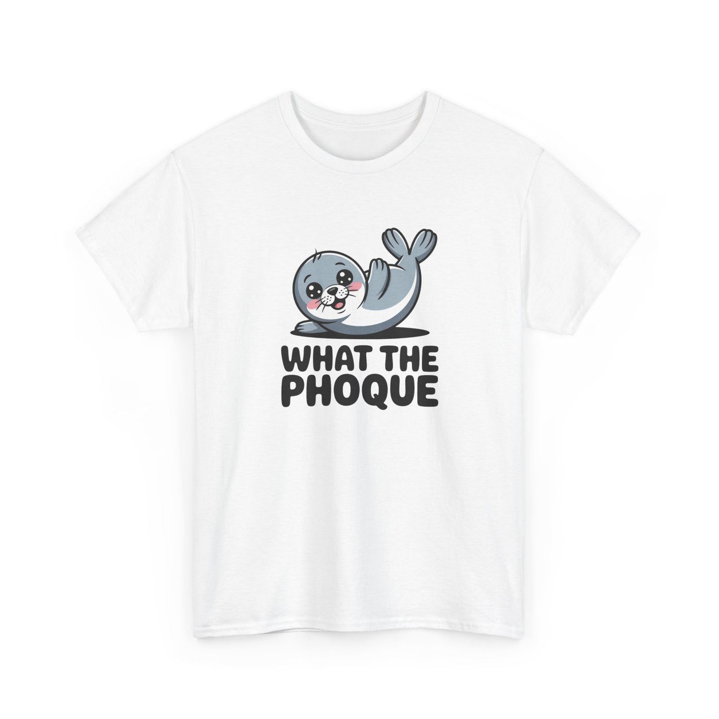 Tee Shirt Phoque Humour What The Phoque – Cadeau drôle animal mignon Blanc Gris Noir