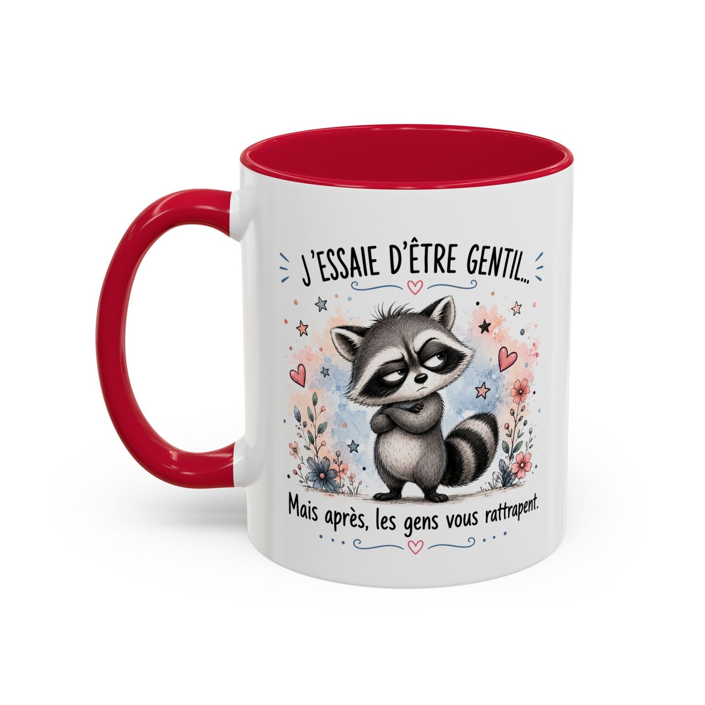 Tasse Raton Laveur Drôle Homme Femme – Mug J'essaie d'être gentil mais après les gens vous rattrapent – Cadeau Humour 325 ml