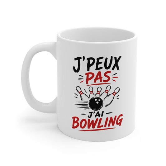 Mug J’Peux Pas J’ai Bowling – Tasse Humoristique Bowling – Idée Cadeau Originale pour Joueur et Joueuse de Bowling