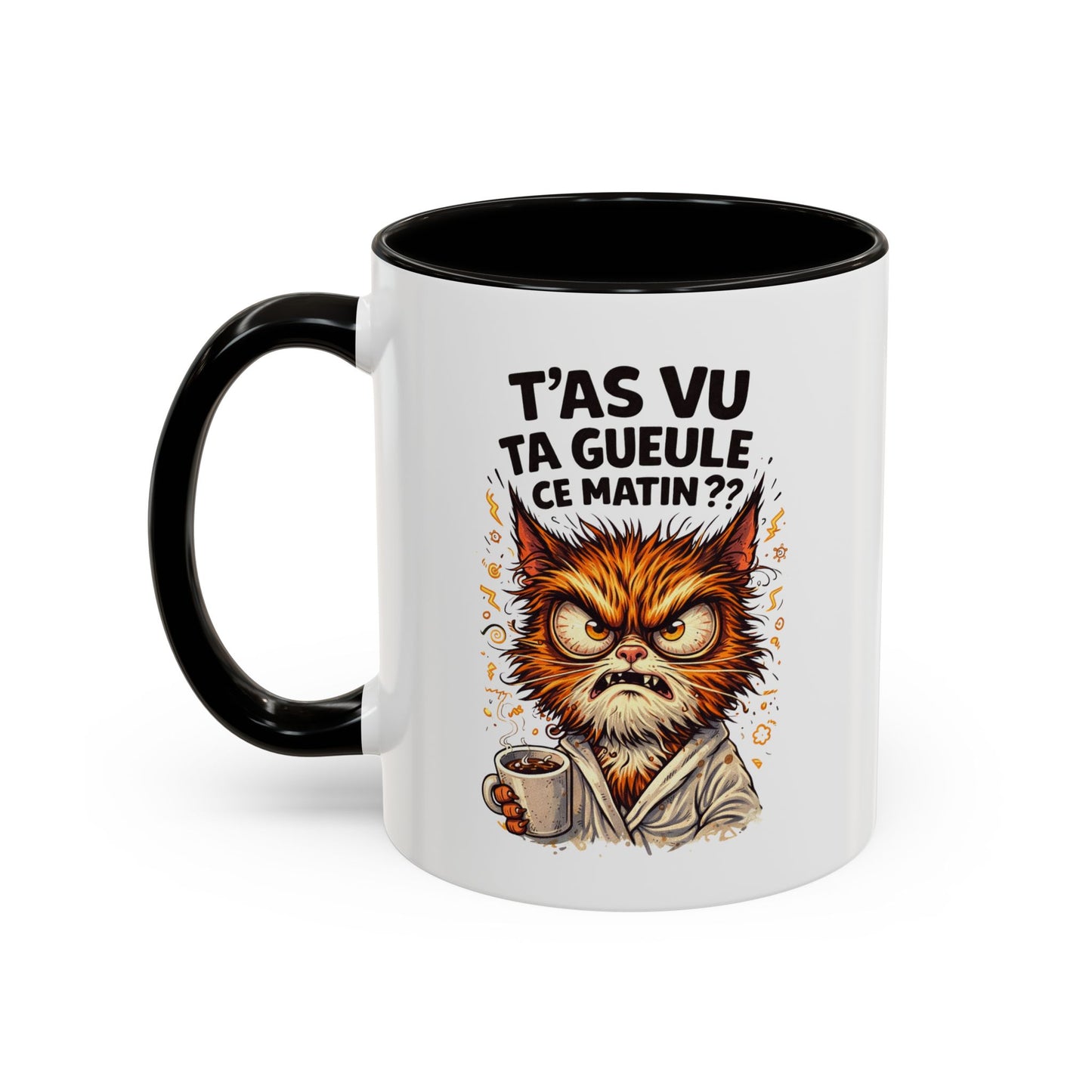 Tasse Chat En Colère “T’as vu ta gueule ce matin ?” – Mug Humour Café Chat Grincheux – Cadeau Original