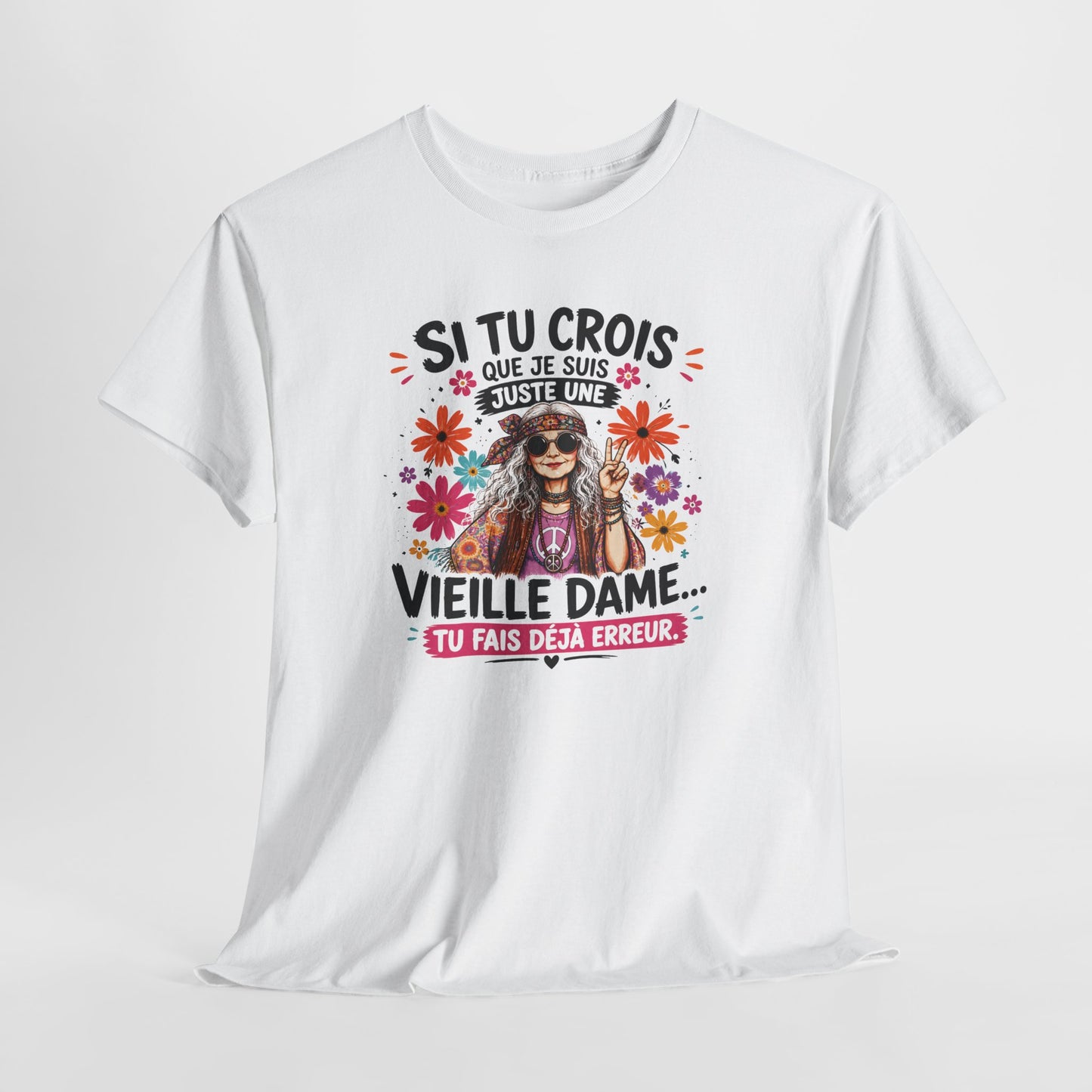 T-Shirt Femme Hippie Humour – Vieille Dame Flower Power Vintage – Cadeau Femme Bohème Drôle