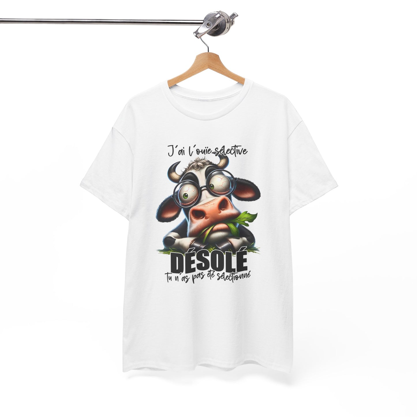 Tee Shirt J’Ai L’Ouïe Sélective Désolé Tu N’As Pas Été Sélectionné – T-Shirt Humour Vache Drôle – Cadeau Homme Femme