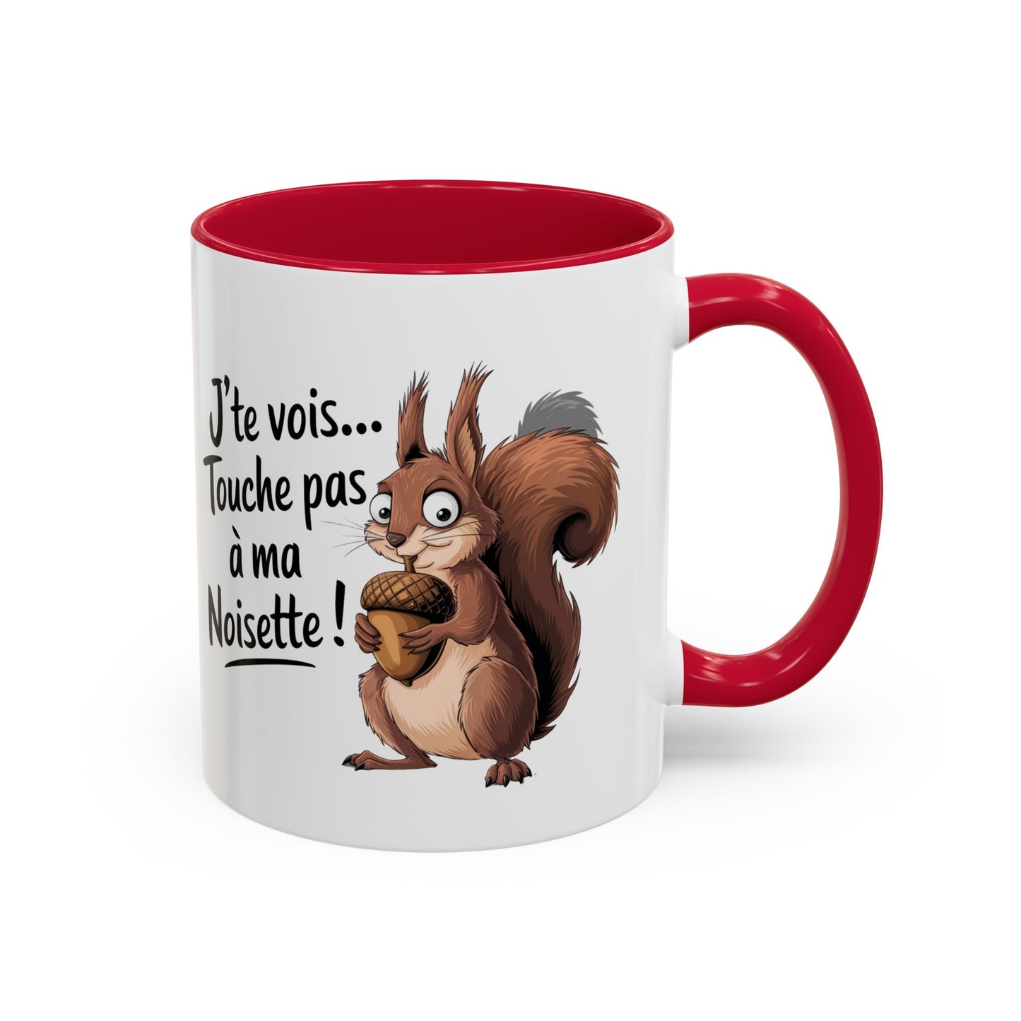 Tasse J’te Vois Touche Pas à Ma Noisette – Mug Écureuil Humour – Cadeau Femme Homme 325ml