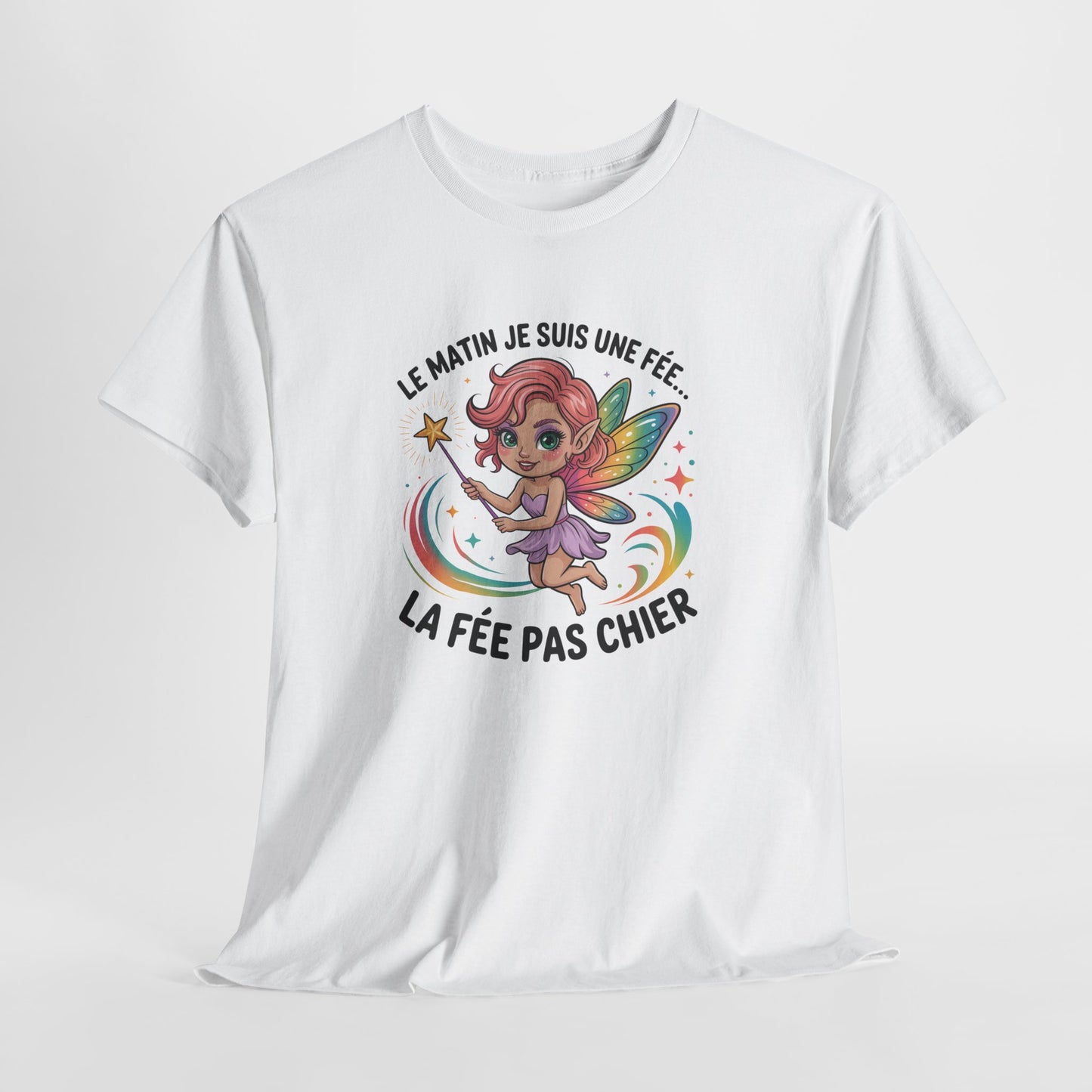 Tee Shirt Femme Le Matin Je Suis Une Fée La Fée Pas Chier – T-shirt Humour Femme Fée – Cadeau Drôle