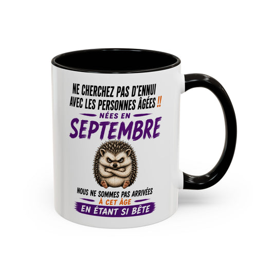 Tasse Humour Personnes Nées en Septembre – Mug Hérisson Drôle Senior Retraité – Cadeau Anniversaire Homme Femme 325ml