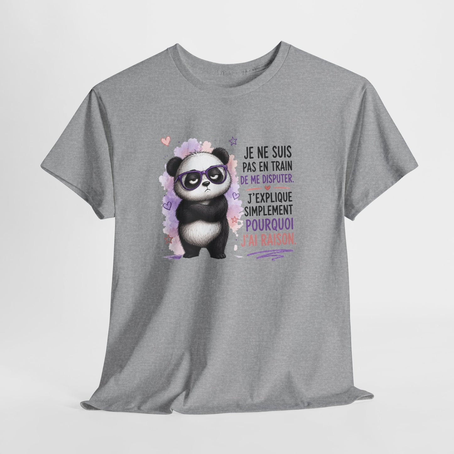 Tee-Shirt Humour Homme et Femme – Panda Drôle Têtu J’ai Toujours Raison – Idée Cadeau Original Anniversaire