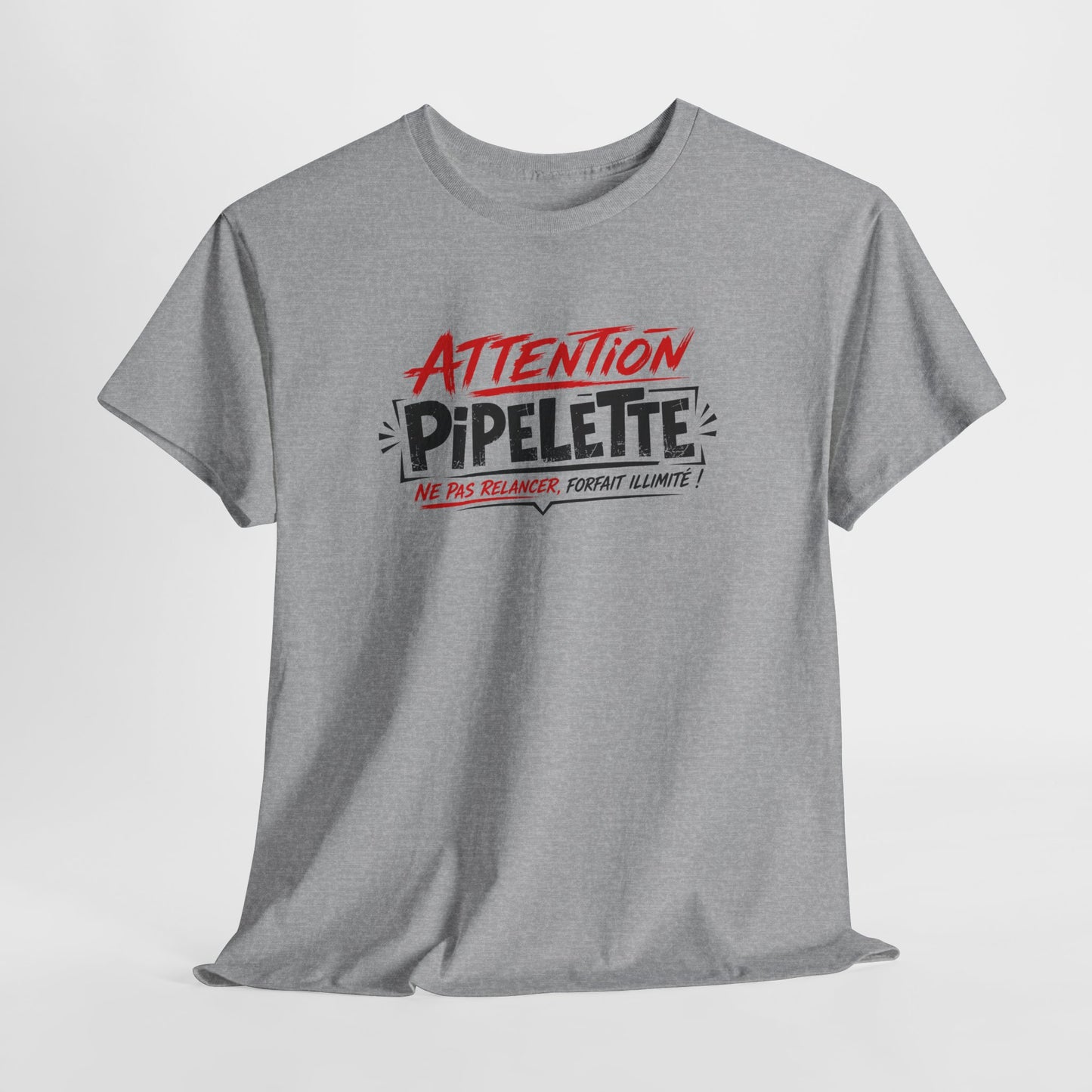 T-Shirt Humour Pipelette Femme – Attention Pipelette Ne Pas Relancer – Cadeau Femme Drôle Bavarde