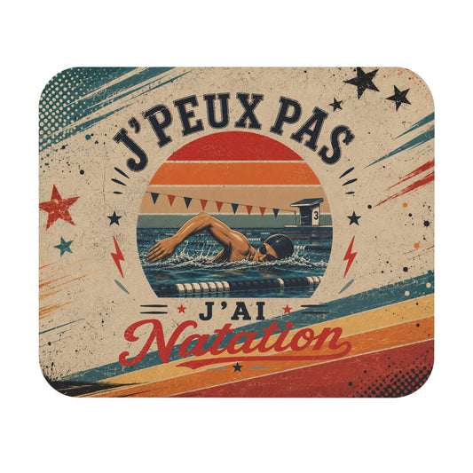Tapis de Souris J'Peux Pas J'ai Natation Vintage – Cadeau Natation Homme et Femme – Accessoire Bureau Gamer Nageur Original