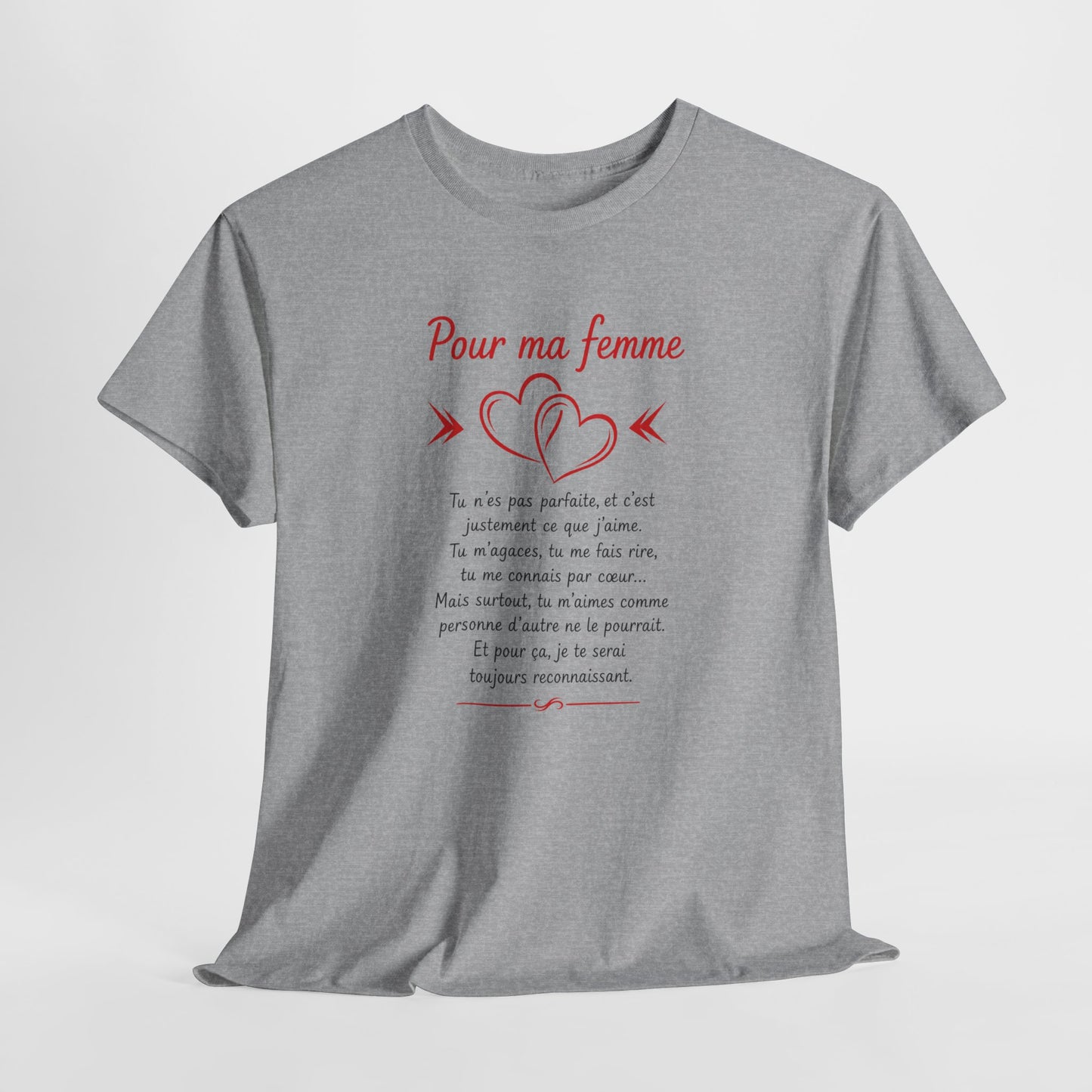 Tee-Shirt Pour Ma Femme – Message D’Amour Touchant – Cadeau Romantique Femme Mariée – Idée Cadeau Anniversaire Saint-Valentin Femme