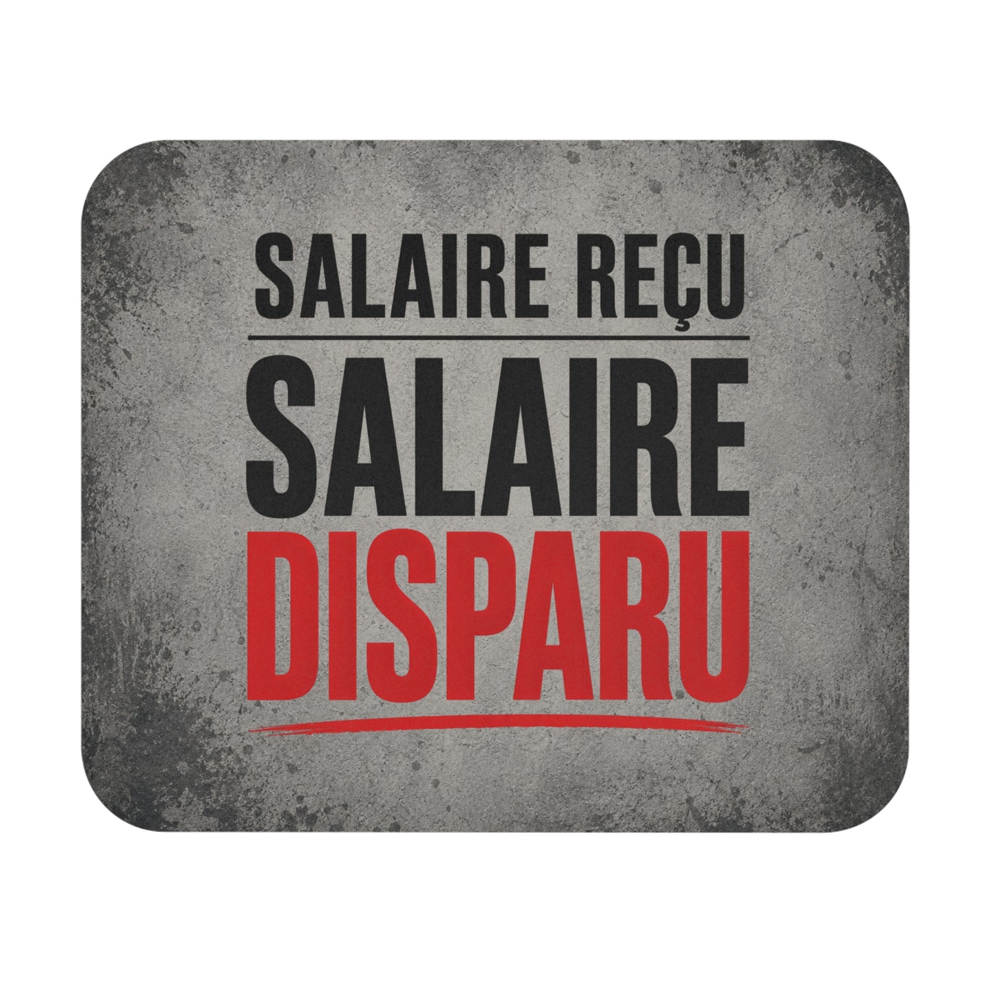 Tapis de Souris 22x18cm Humour Salaire Reçu Salaire Disparu Cadeau Homme Femme Bureau Travail Collègue