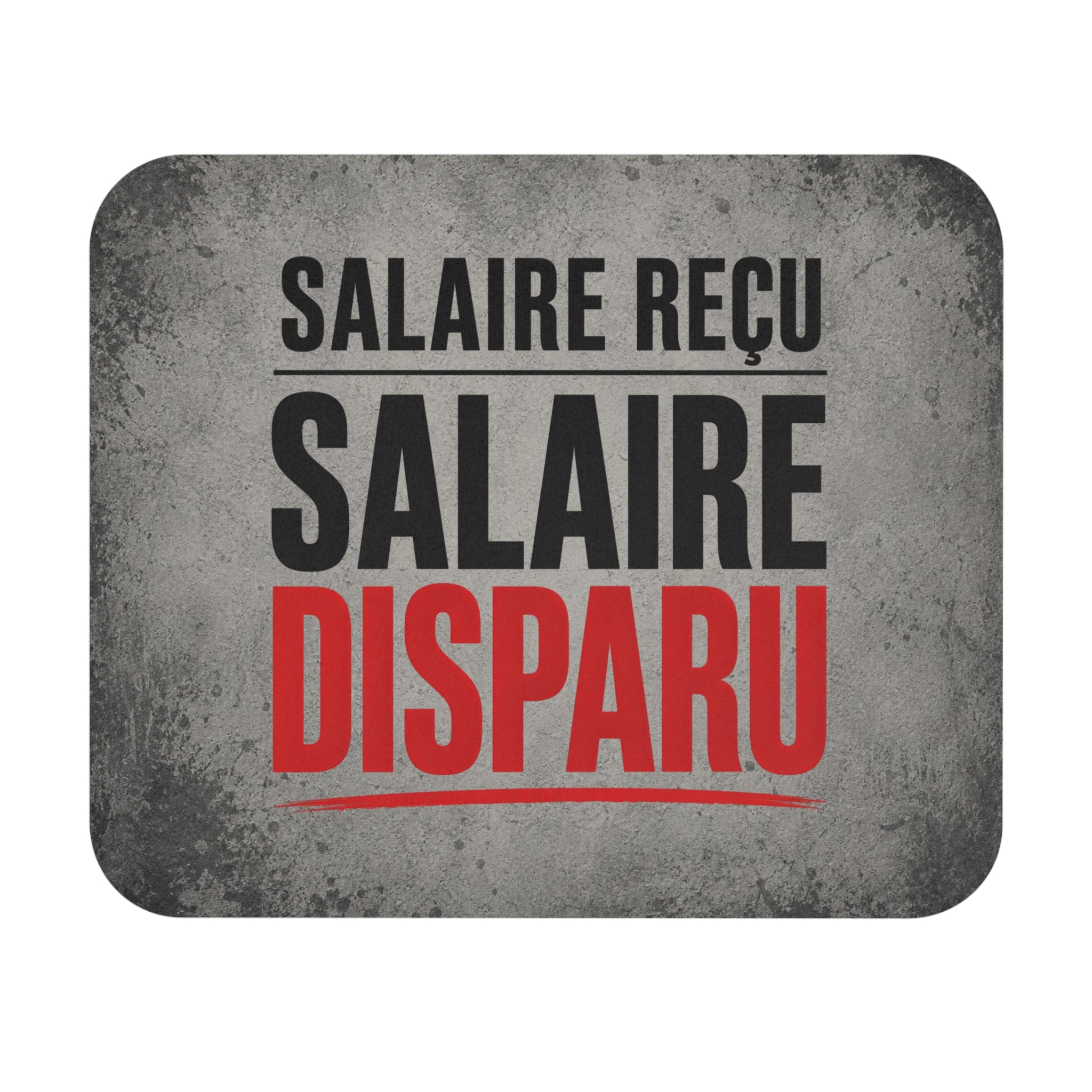 Tapis de Souris 22x18cm Humour Salaire Reçu Salaire Disparu Cadeau Homme Femme Bureau Travail Collègue