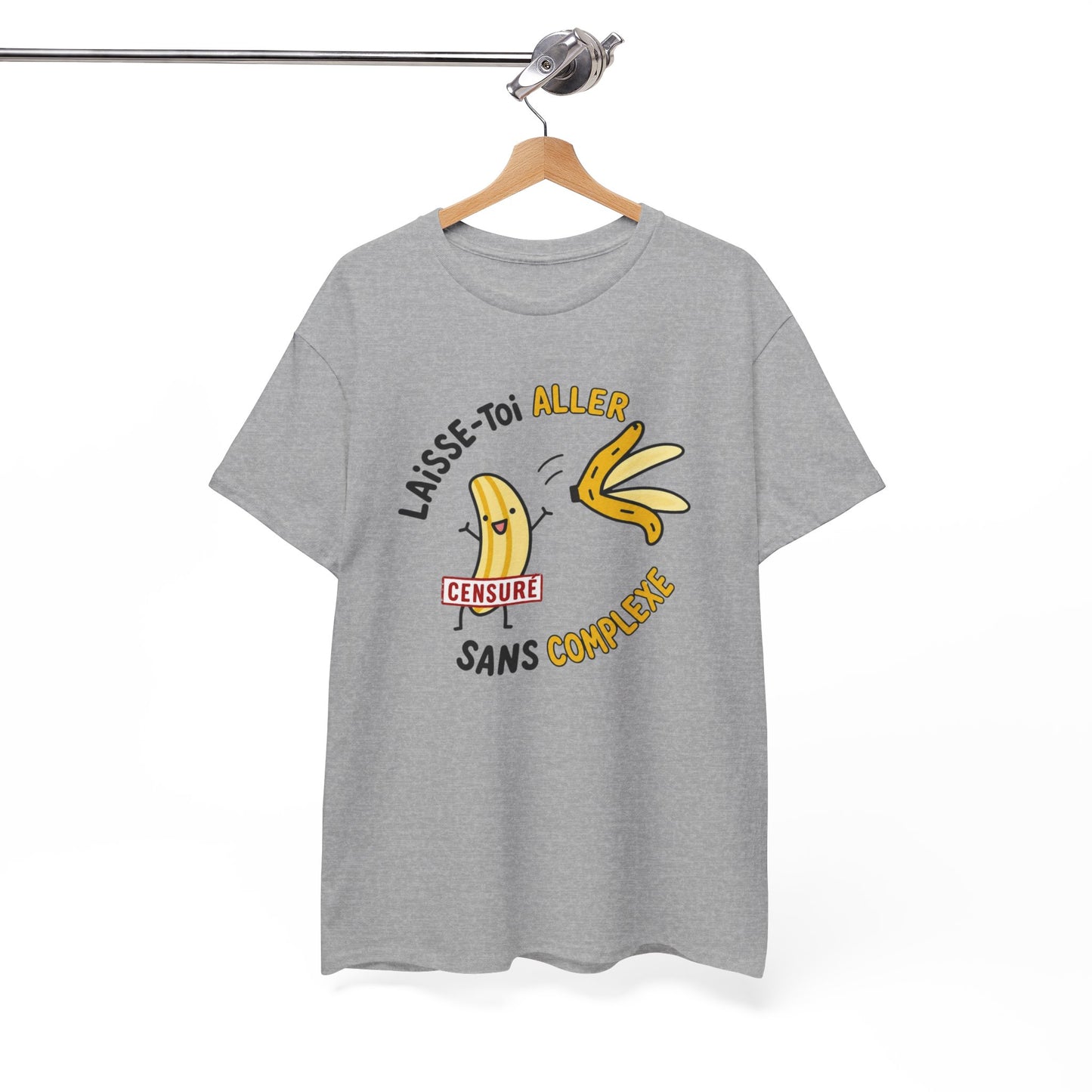 T-Shirt Humour Banane – Laisse-Toi Aller Sans Complexe – Cadeau Drôle Fun Homme Femme