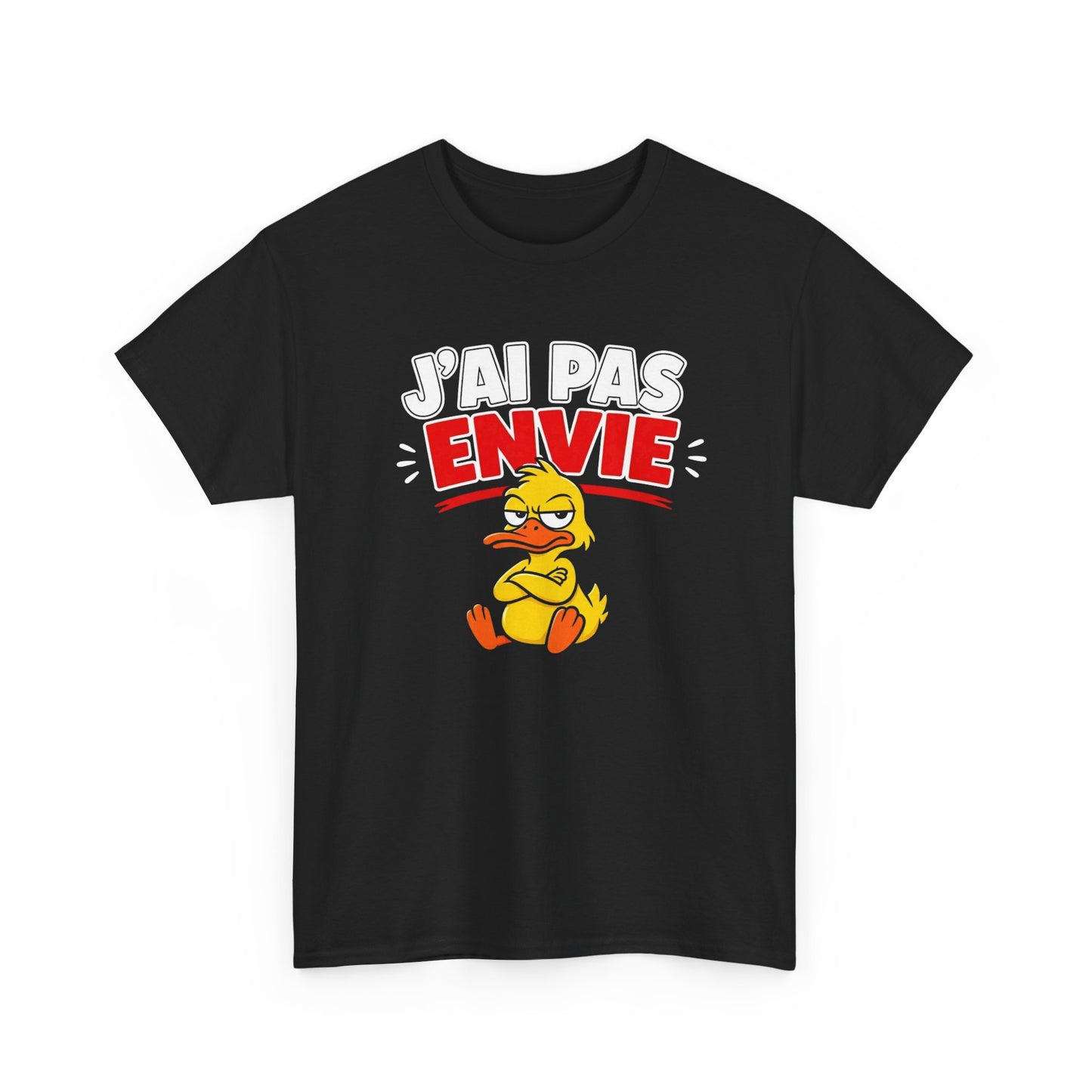 T-Shirt Humour Canard – J’ai Pas Envie – Tee Shirt Drôle Adulte Mauvaise Humeur Idée Cadeau