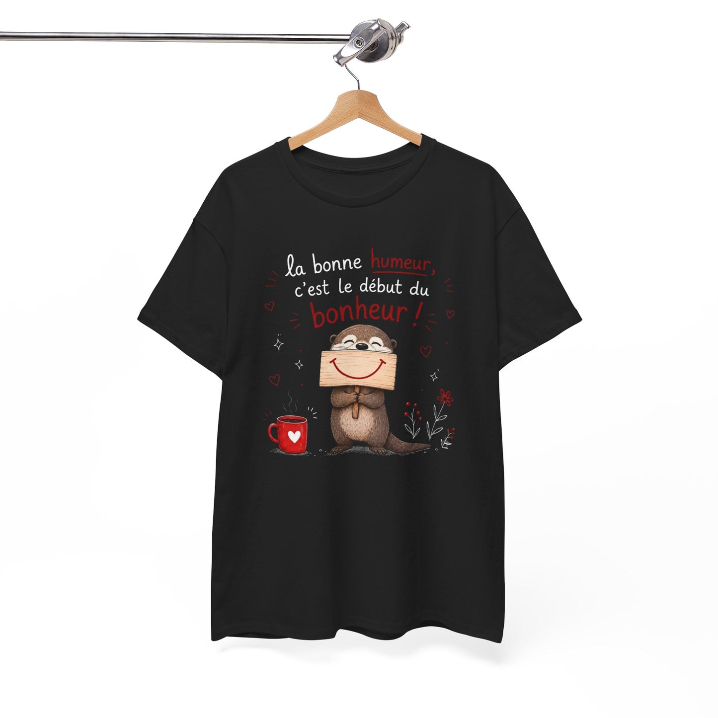Tee-Shirt La Bonne Humeur C’est le Début du Bonheur – Cadeau Positif Loutre Homme Femme