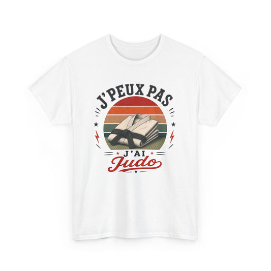 T-Shirt J’Peux Pas J’Ai Judo – Tee Shirt Judoka Vintage – Cadeau Arts Martiaux Dojo Ceinture Blanche Homme Femme