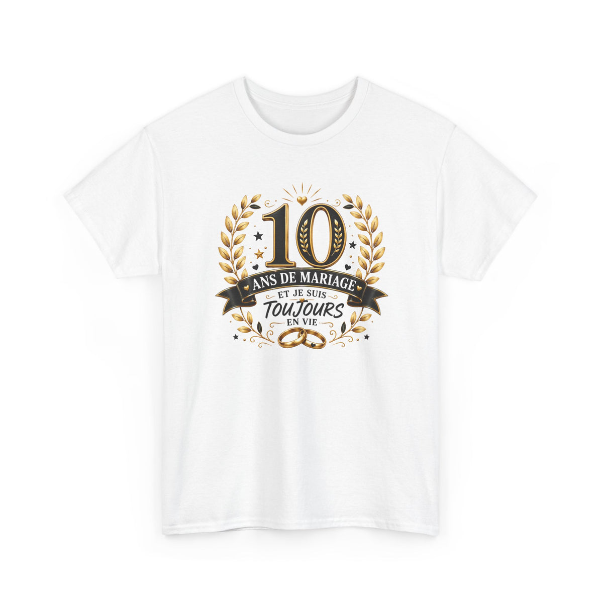 Tee Shirt 10 Ans de Mariage Homme Femme – Toujours en Vie – T-Shirt Humour Anniversaire de Mariage Couple Cadeau Original