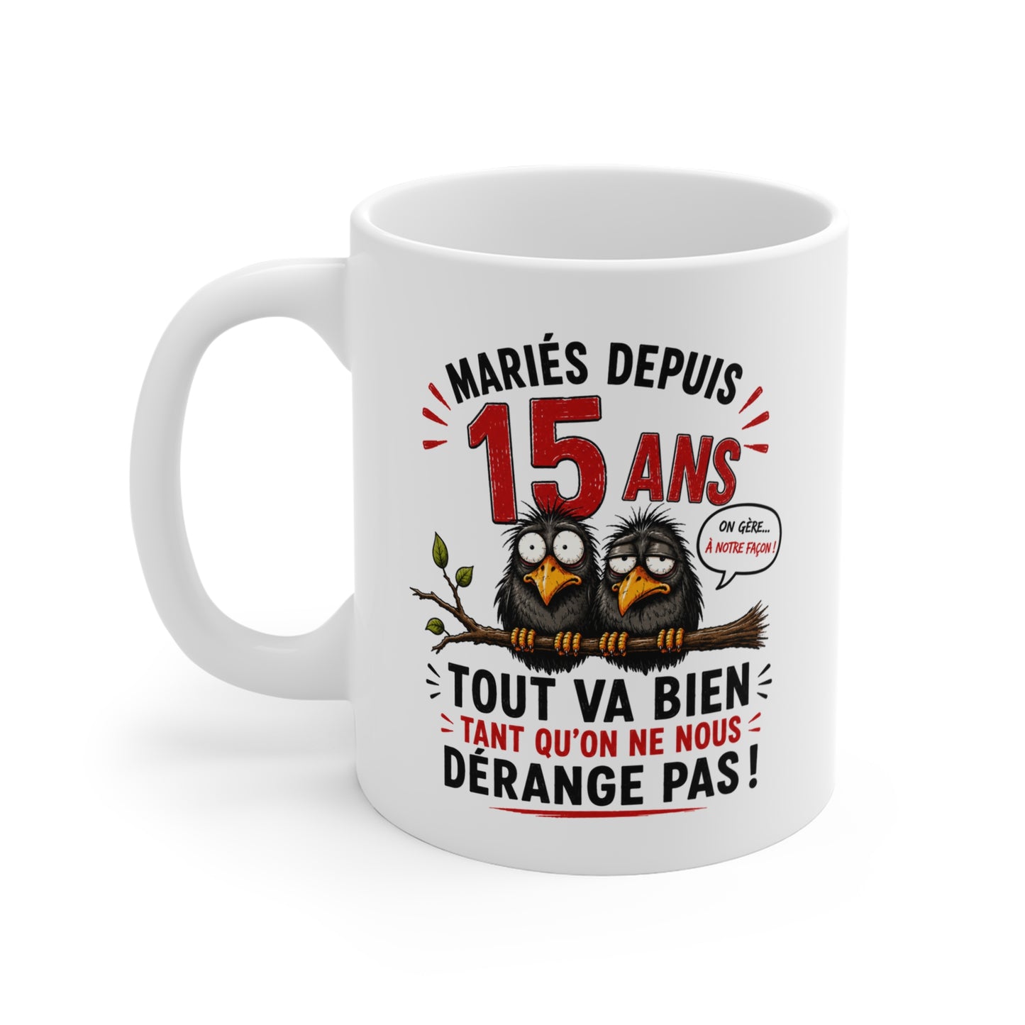 Tasse Mariés Depuis 15 Ans – Mug Humour Anniversaire de Mariage 15 Ans Homme Femme – Cadeau Noces de Cristal 325 ml