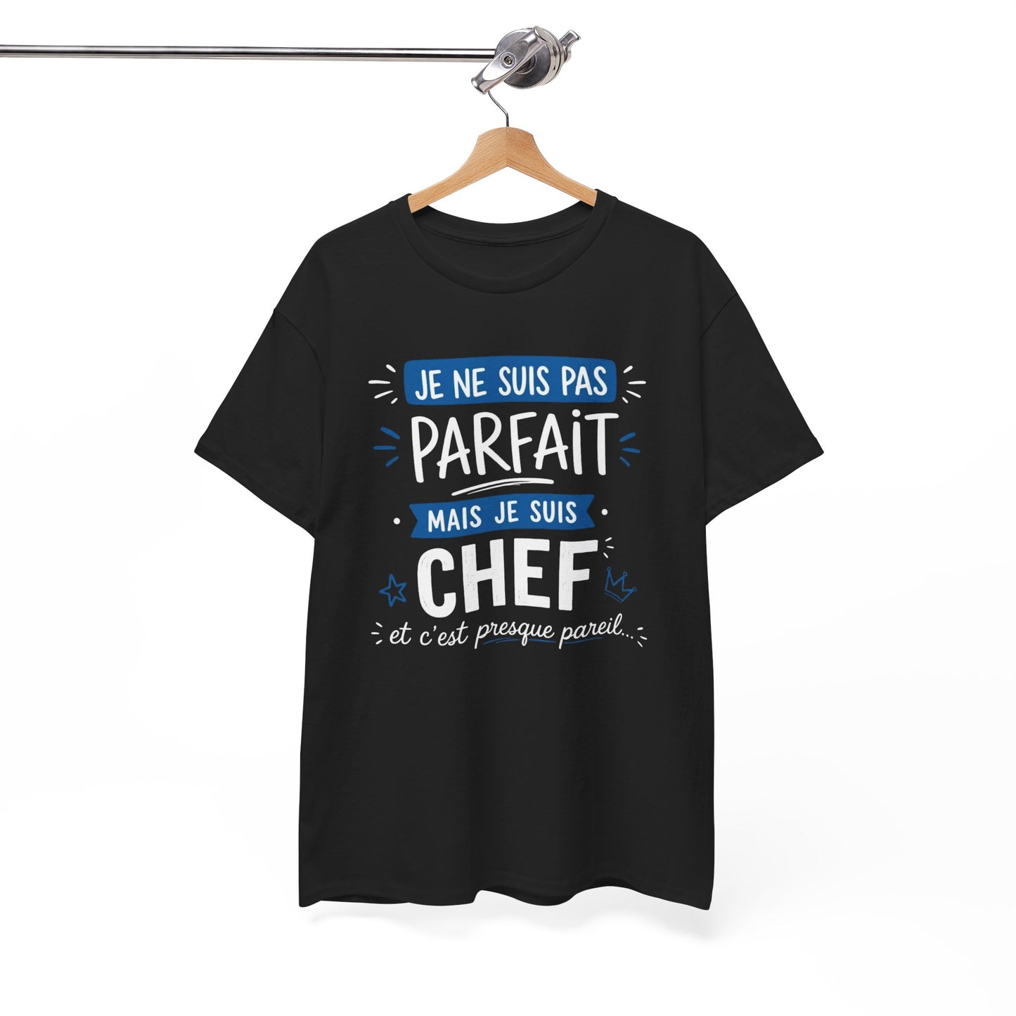 Tee-Shirt Humour Chef Homme – Cadeau Patron Responsable Manager Directeur – Je Ne Suis Pas Parfait Mais Je Suis Chef
