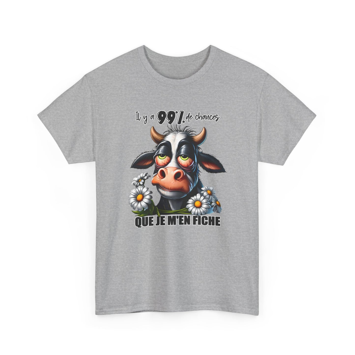 Tee Shirt Il y a 99% de Chances Que Je M’En Fiche – T-Shirt Humour Vache Drôle – Cadeau Homme Femme