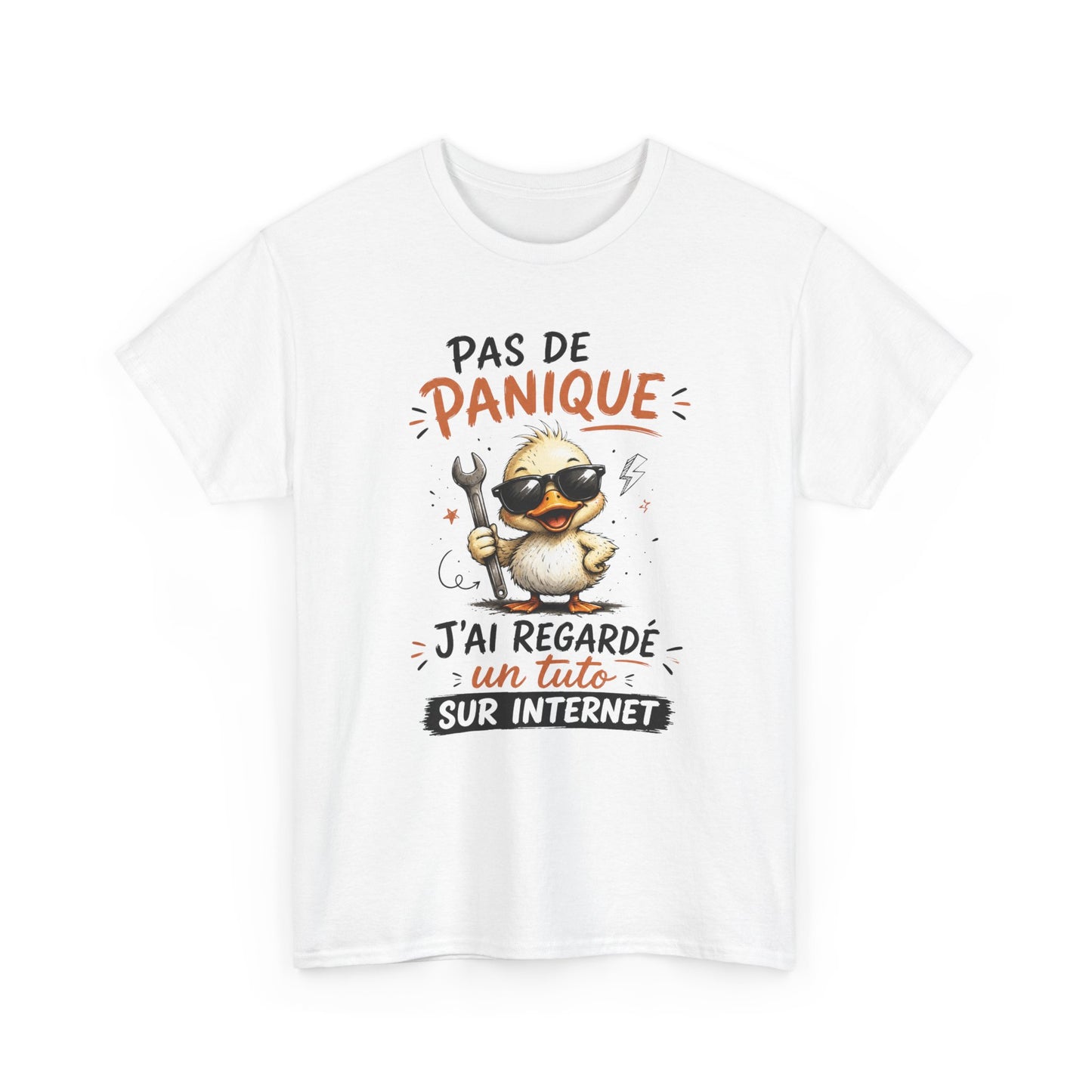 Tee Shirt Pas De Panique J’Ai Regardé Un Tuto Sur Internet – T-Shirt Humour Canard Bricolage – Cadeau Homme Femme