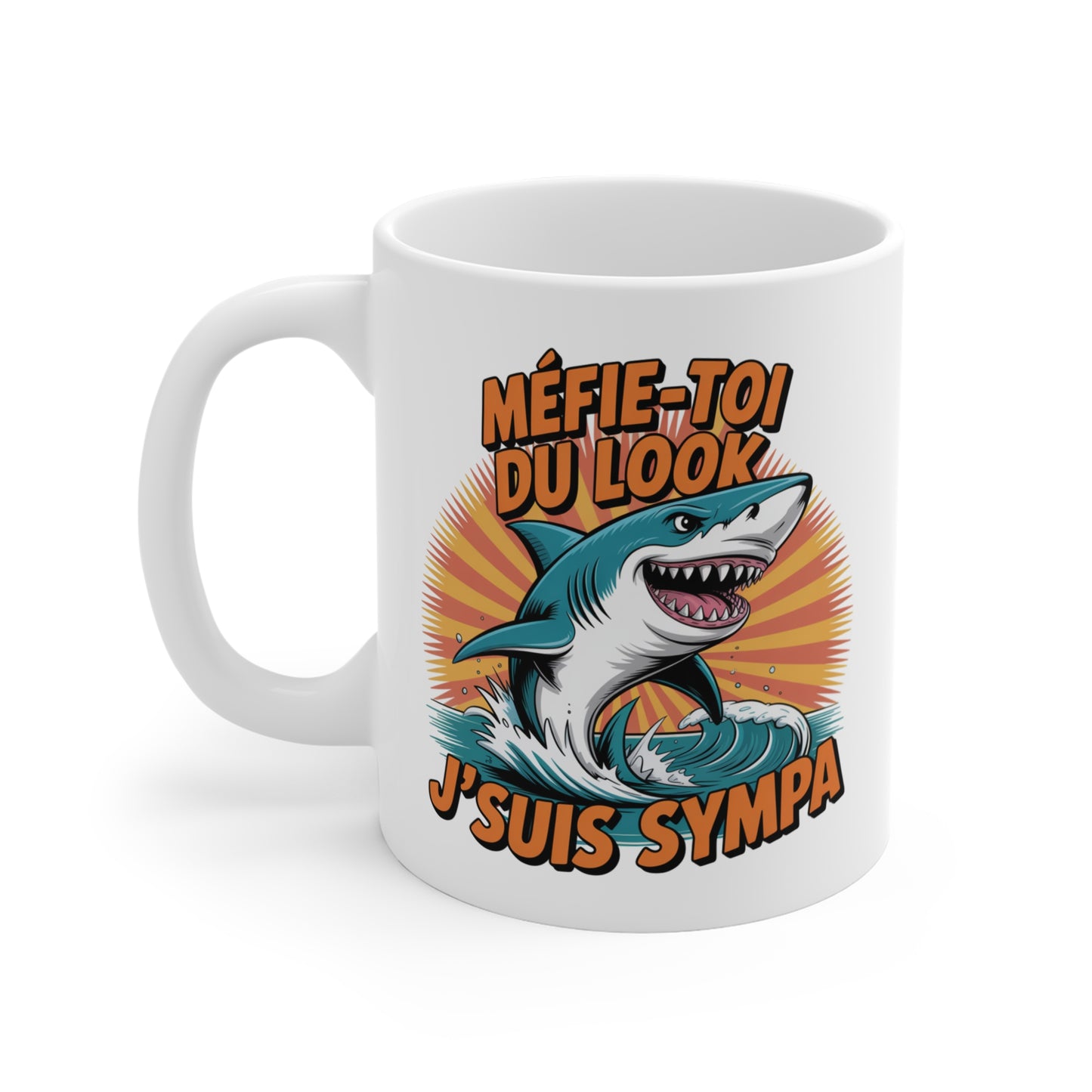 Tasse Requin 325ml – Mug Humour Français “Méfie-toi du Look J’suis Sympa” – Cadeau Drôle