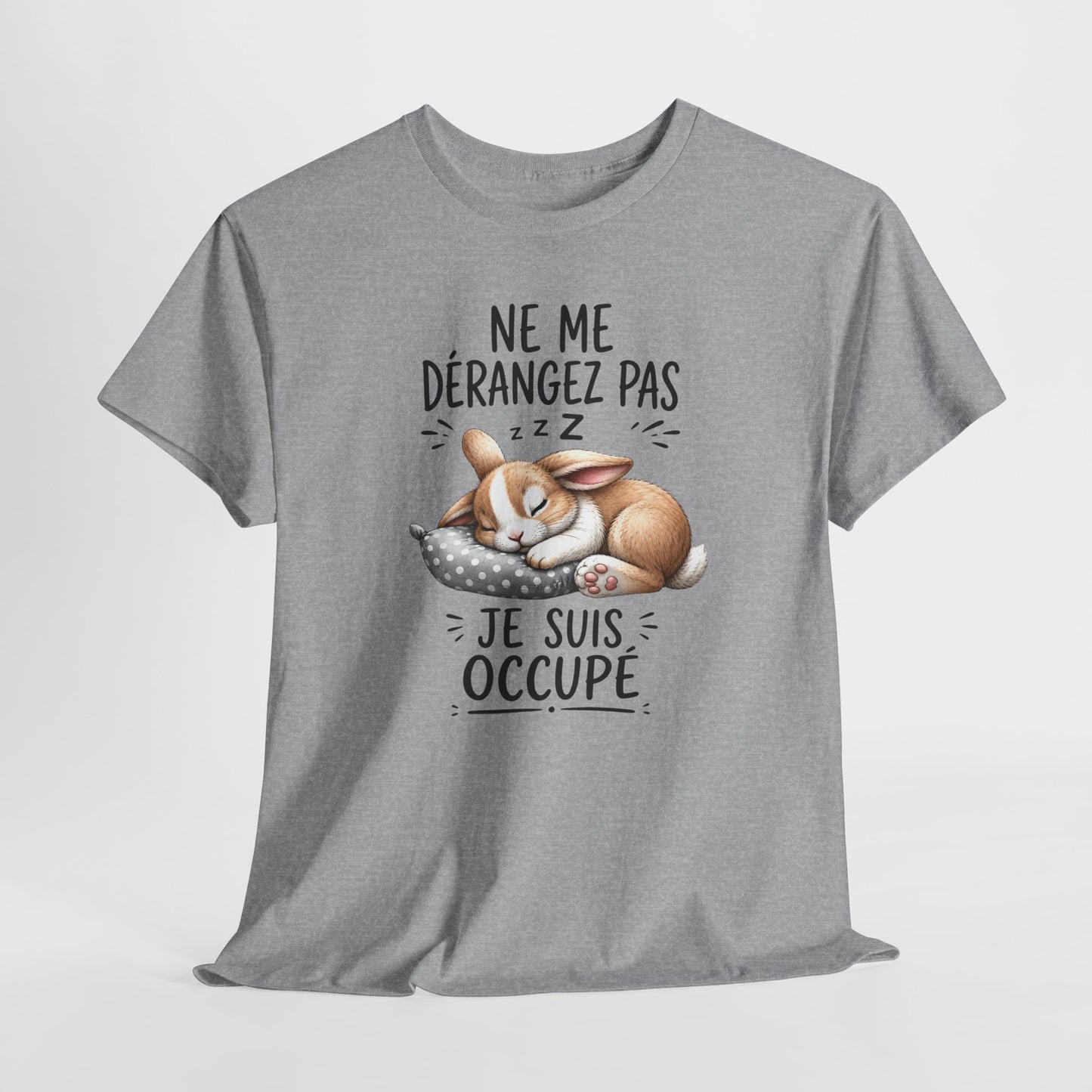 Tee Shirt Ne Me Dérangez Pas Je Suis Occupé – T-Shirt Lapin Dormeur Humour – Cadeau Homme Femme Animal Adorable