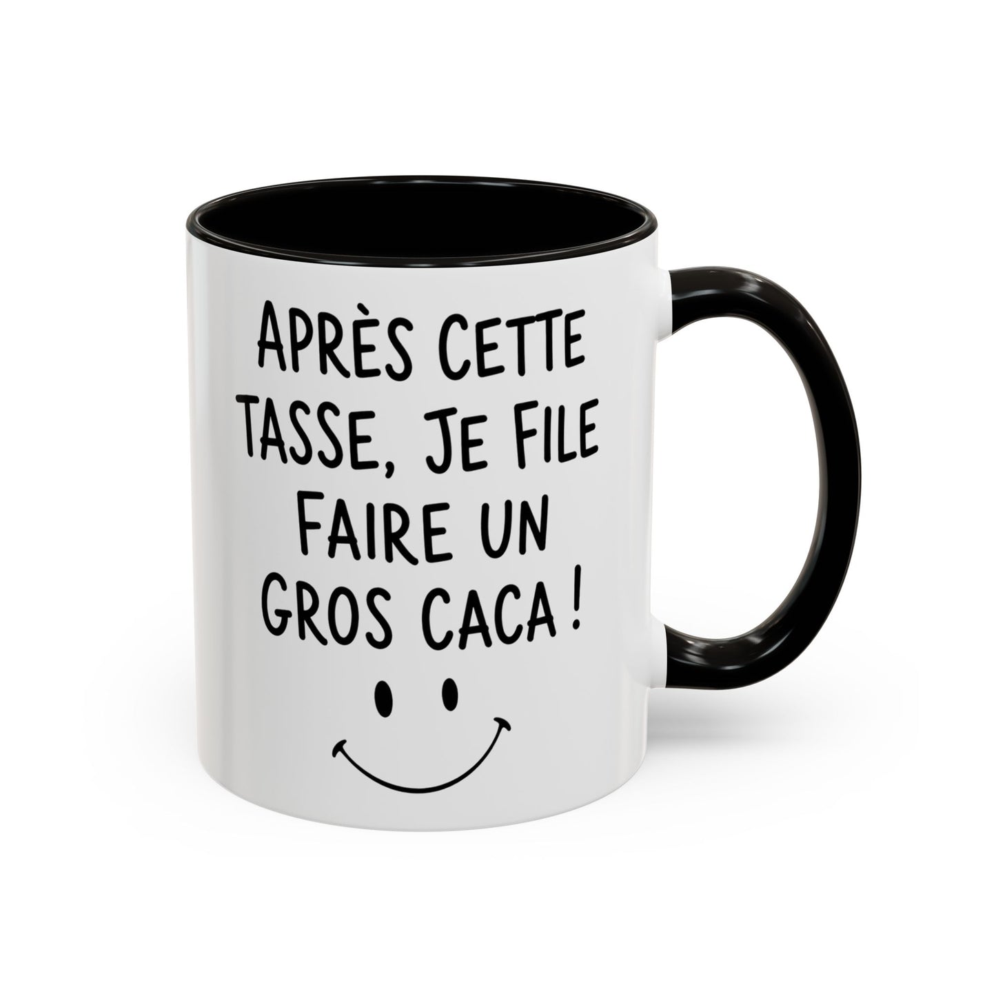Tasse Après Cette Tasse Je File Faire Un Gros Caca – Mug Humour Drôle WC – Cadeau Rigolo Homme Femme 325ml