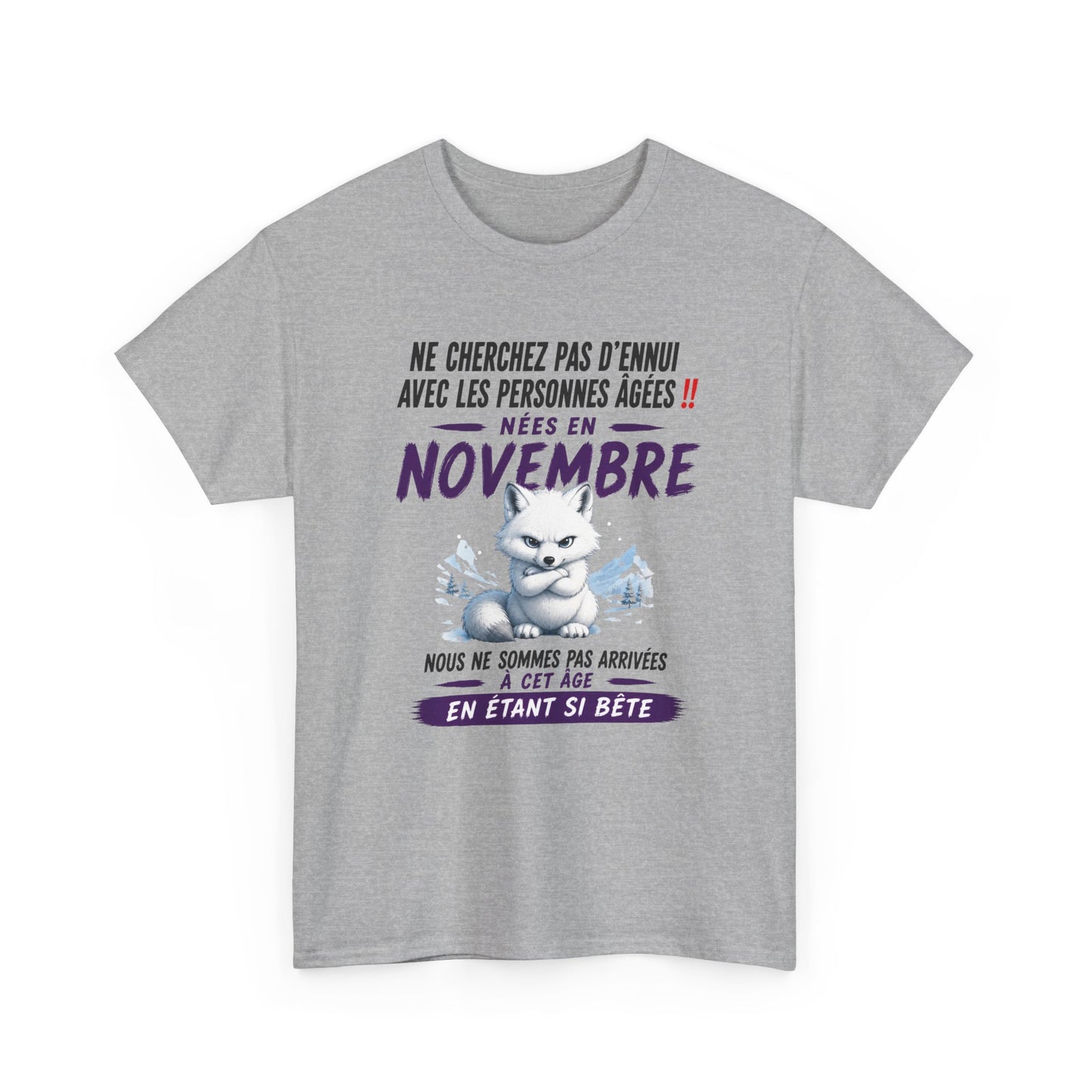 Tee-Shirt Né en Novembre Humour Senior – Cadeau Retraité Homme Femme – Renard Polaire Drôle Anniversaire Personne Âgée