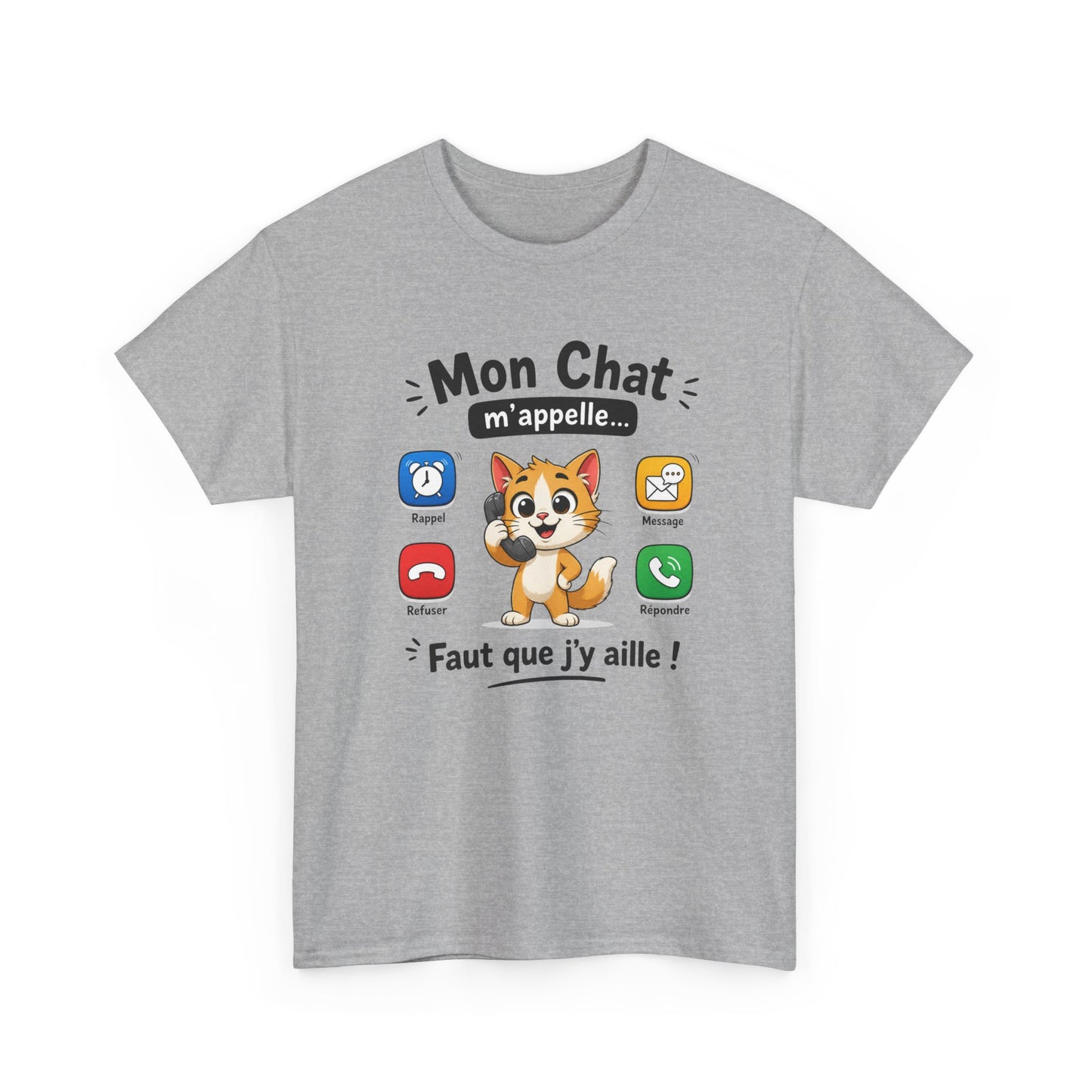 Tee Shirt Mon Chat M’Appelle Faut Que J’Y Aille – T-Shirt Humour Propriétaire de Chat – Cadeau Femme Homme Amoureux des Chats