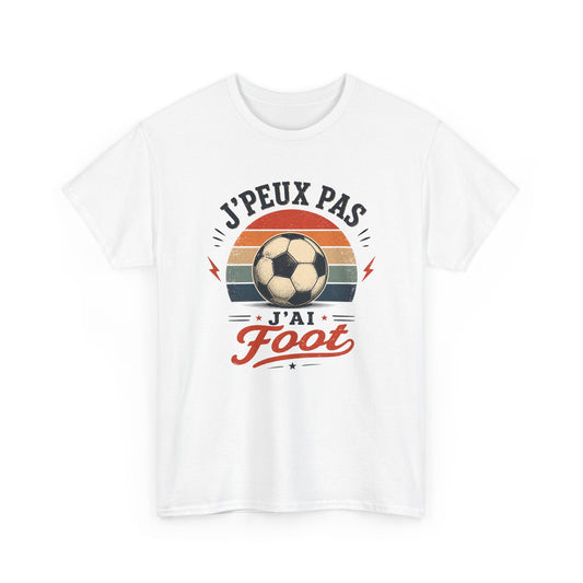 T-Shirt Football Homme Femme – J’Peux Pas J’Ai Foot – Tee Shirt Ballon Football Vintage Supporter Joueur Entraînement Match Cadeau Passion Football