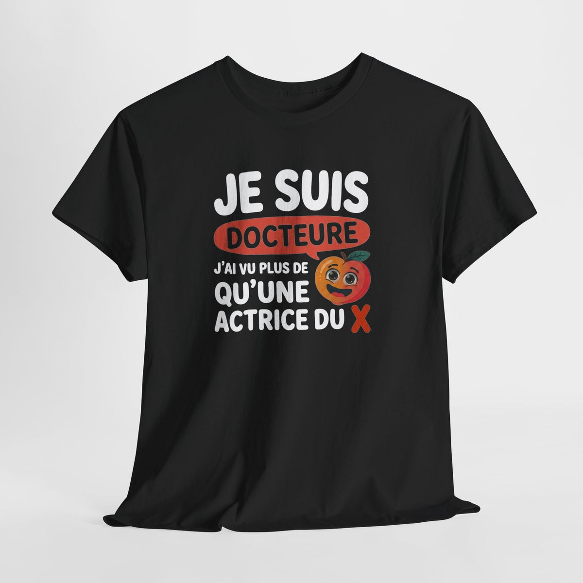 Tee Shirt Docteure Femme – Humour Médecin – Cadeau Original pour Docteure
