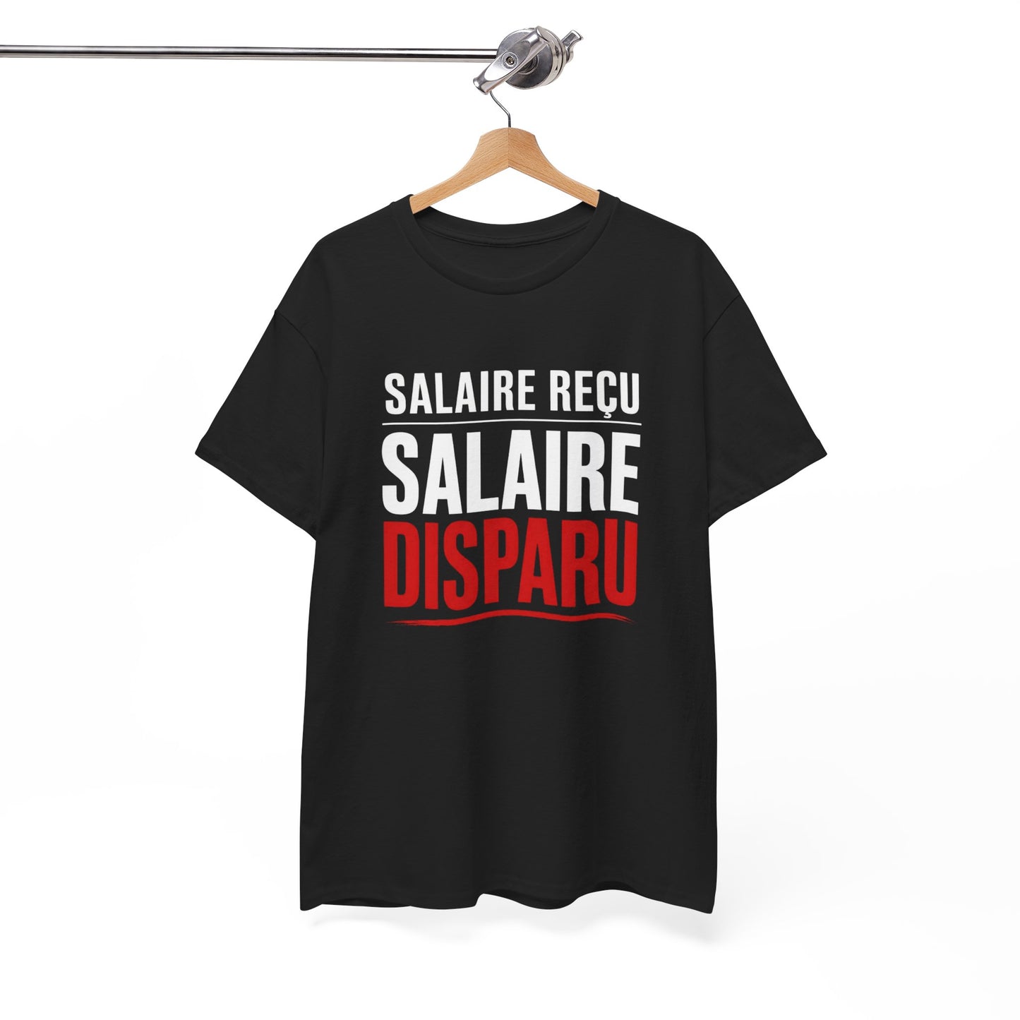T-Shirt Humour Argent – Salaire Reçu Salaire Disparu – Tee Shirt Drôle Adulte Travail Fin de Mois Idée Cadeau