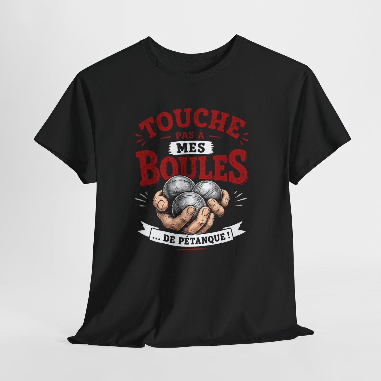 Tee-Shirt Touche Pas à Mes Boules de Pétanque – Cadeau Humour Pétanque Homme Femme Bouliste