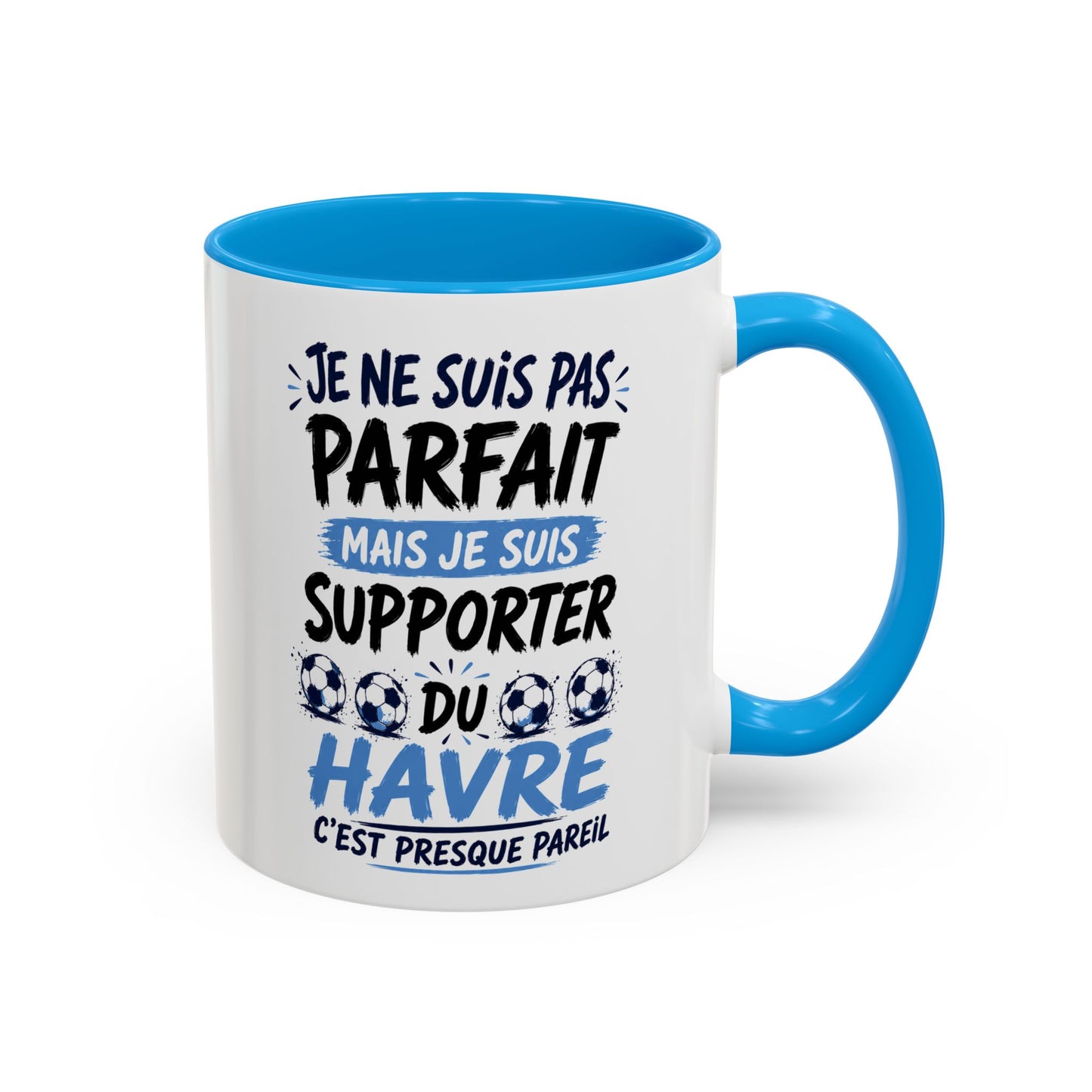Tasse Je Ne Suis Pas Parfait Mais Je Suis Supporter du Havre – Mug Humour Football Supporter – Cadeau Football 325ml