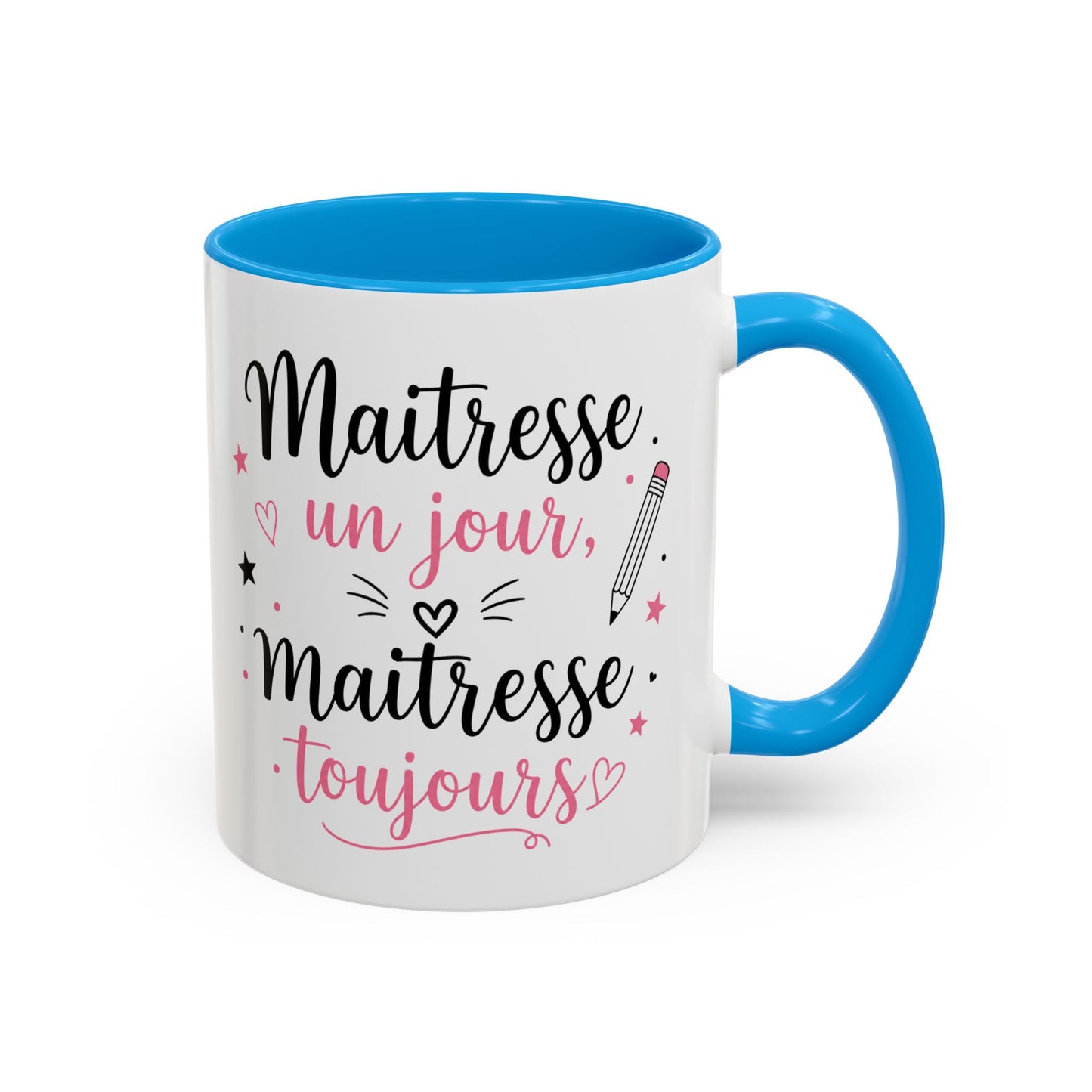 Tasse Maîtresse Un Jour Maîtresse Toujours – Mug Remerciement Enseignante École Primaire – Cadeau Fin d’Année 325ml Noir Bleu Rouge