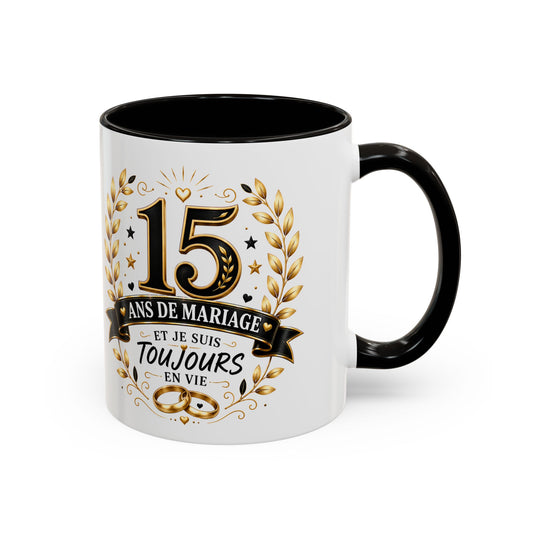 Mug 15 Ans de Mariage et Je Suis Toujours en Vie – Tasse Humoristique Anniversaire de Mariage – Idée Cadeau Couple Noces de Cristal noir bleu rouge