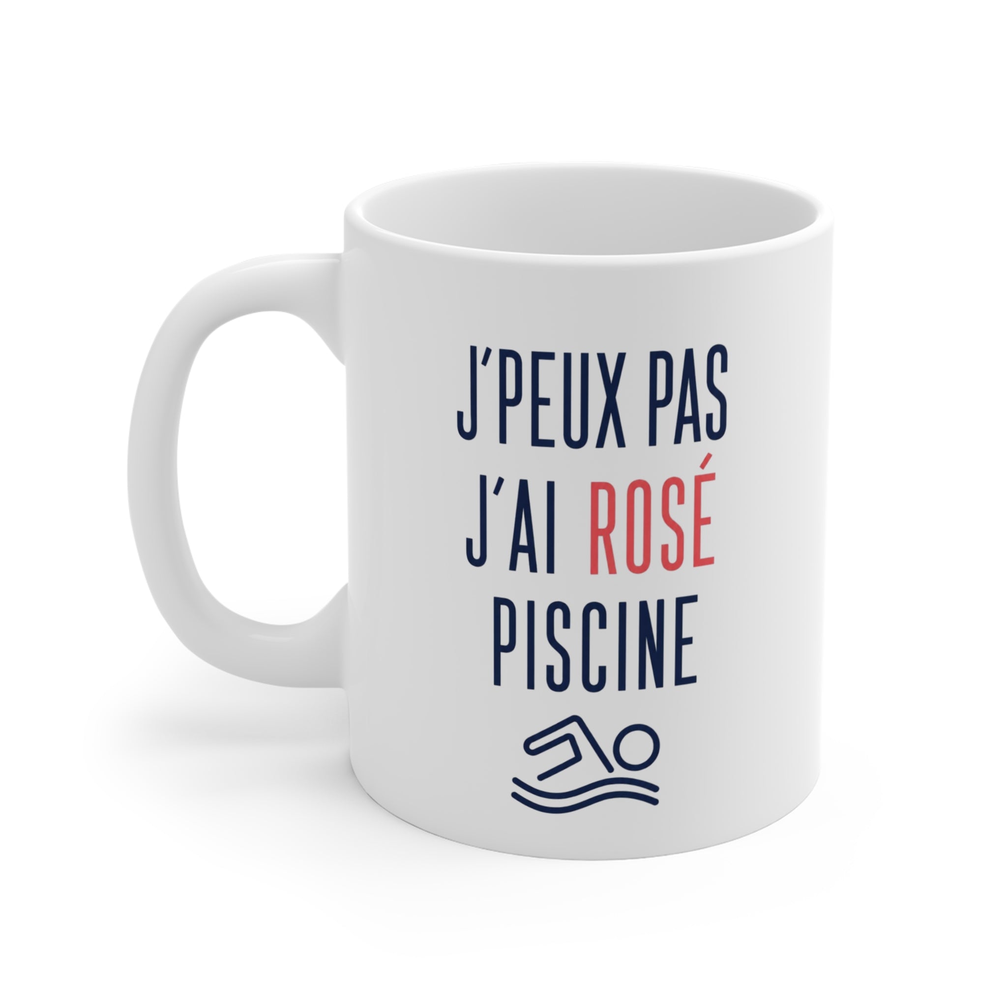 Tasse J’Peux Pas J’Ai Rosé Piscine – Mug Humour Apéro Été – Cadeau Vacances Homme Femme 325ml