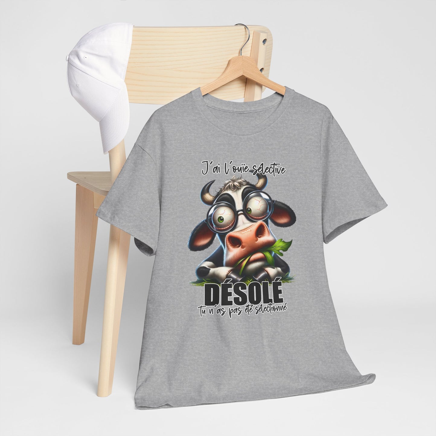 Tee Shirt J’Ai L’Ouïe Sélective Désolé Tu N’As Pas Été Sélectionné – T-Shirt Humour Vache Drôle – Cadeau Homme Femme