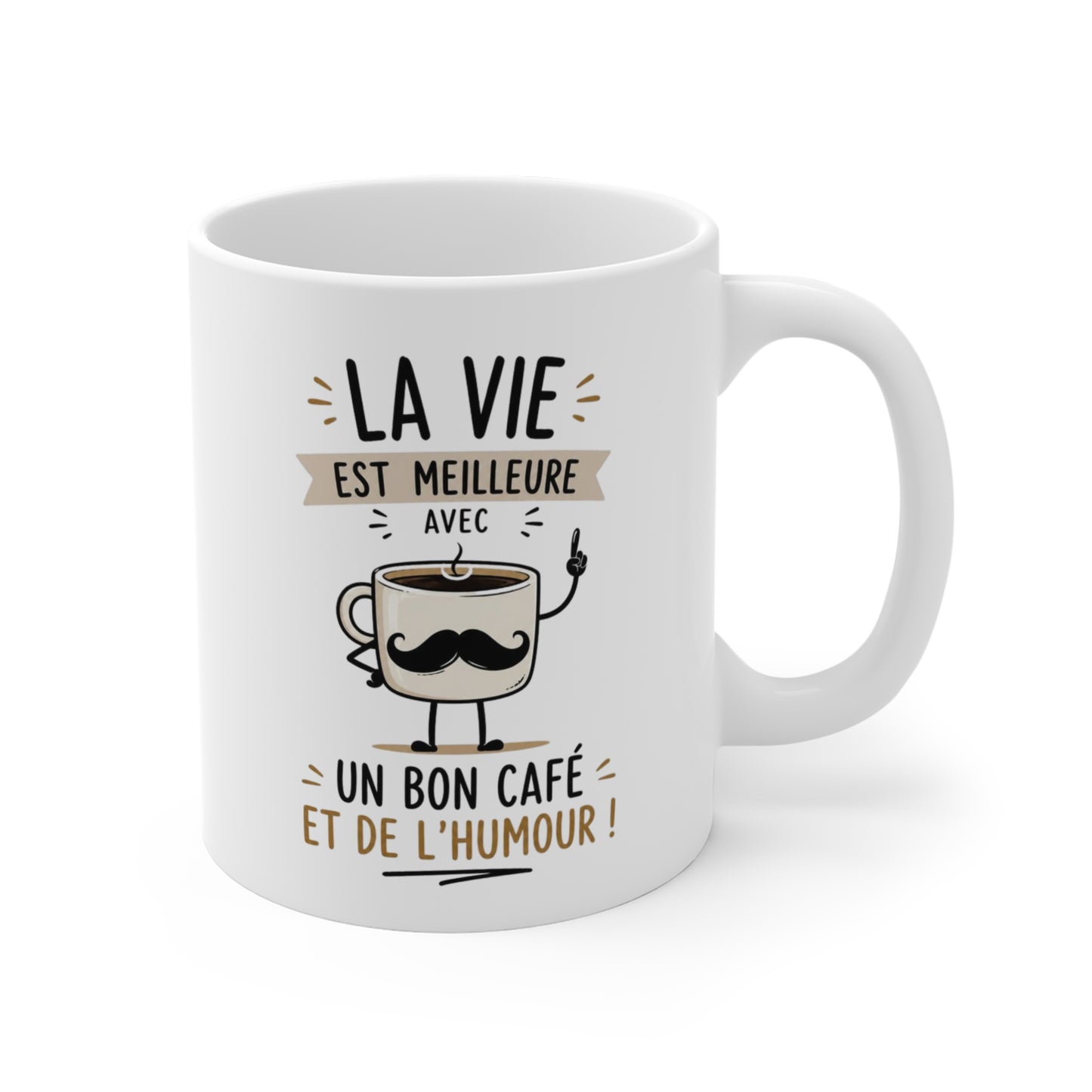 Tasse La Vie Est Meilleure Avec Un Bon Café – Mug Humour Café Moustache – Cadeau Drôle Homme Femme 325ml