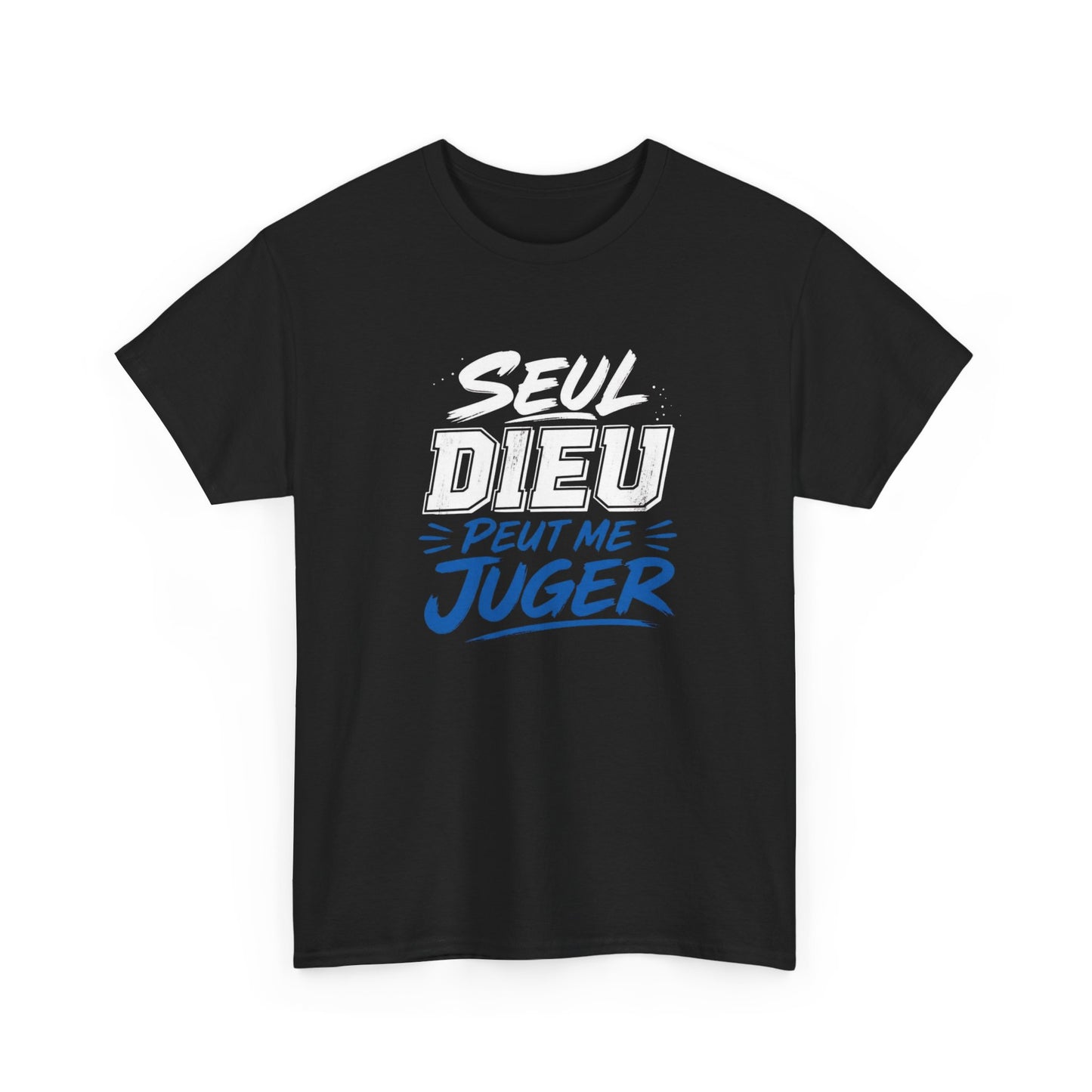 T-Shirt Seul Dieu Peut Me Juger – Tee Shirt Citation Motivation Humour – Cadeau Homme Femme