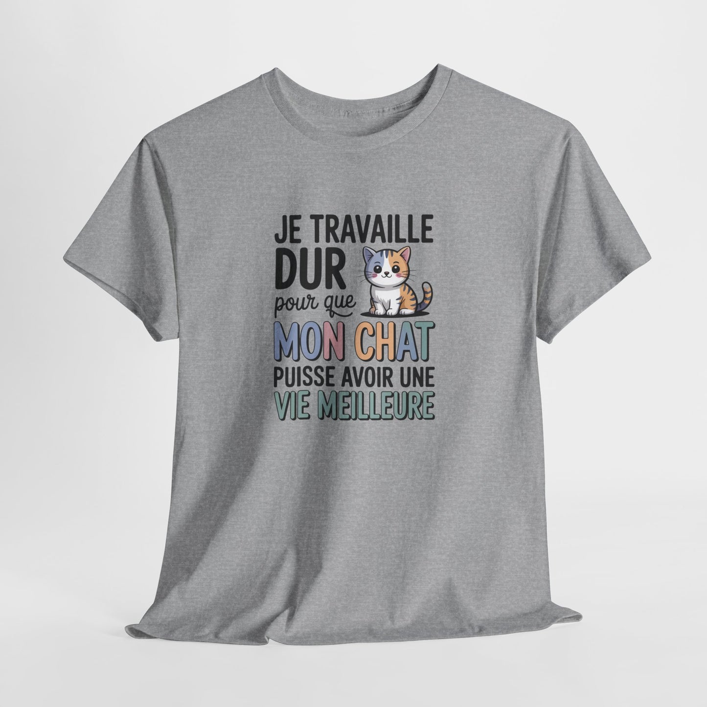 Tee Shirt Je Travaille Dur Pour Que Mon Chat Ait Une Vie Meilleure – T-shirt Humour Propriétaire de Chat